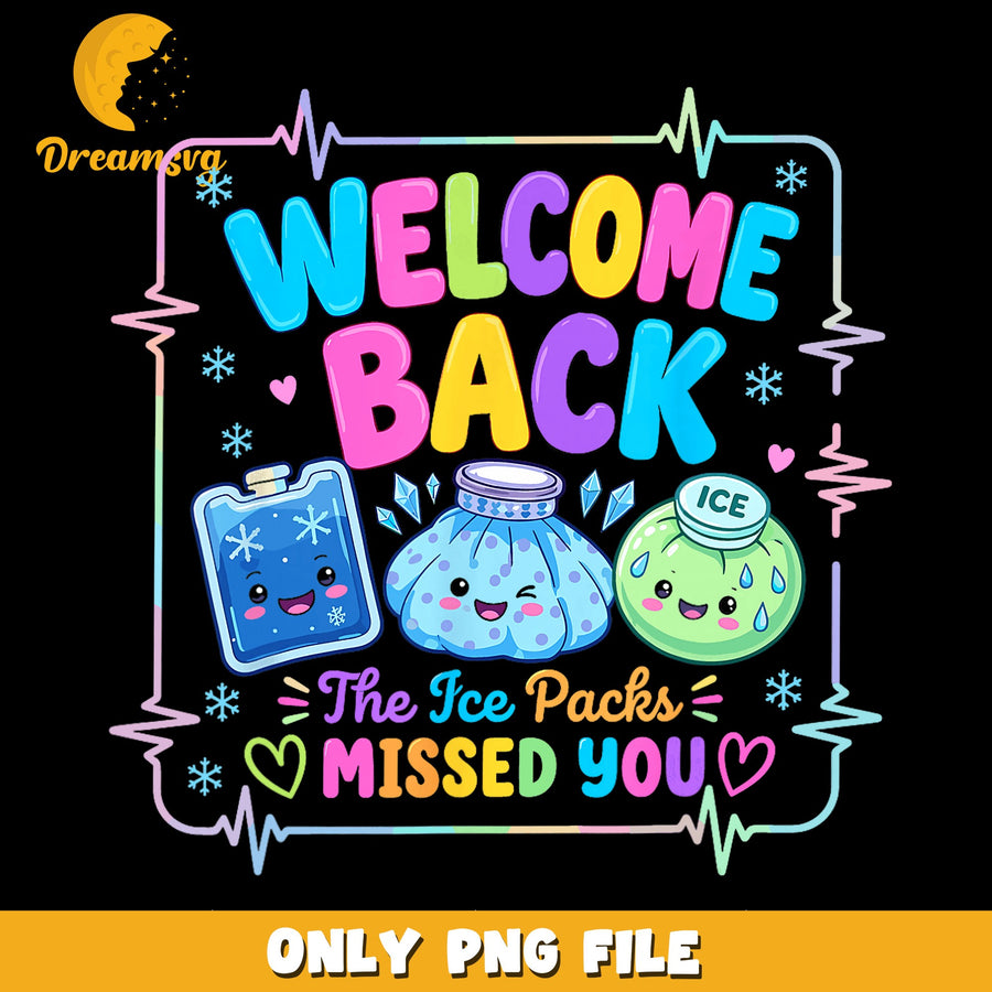 Welcome Back PNG, Ice Pack Design, Cute Art PNG