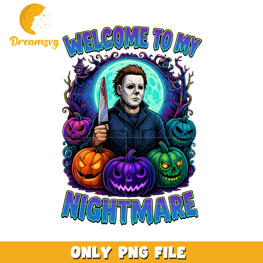 Welcome to my nightmare myers png, halloween times png, spirit halloween png