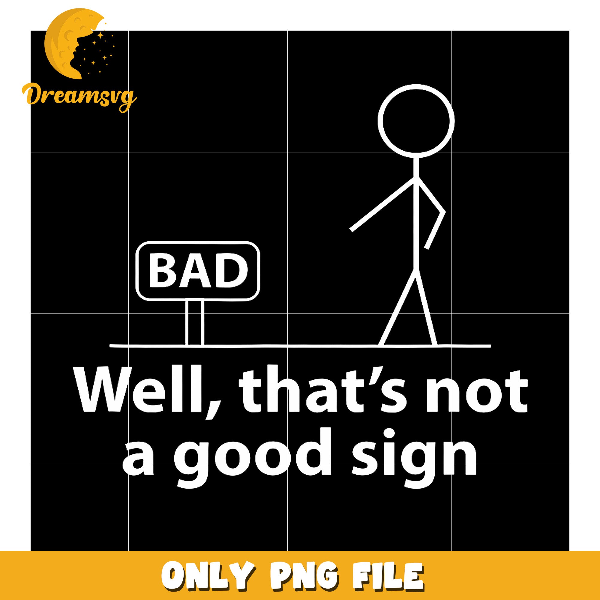 Well Thats Not A Good Sign png, trending memes png, funny sign png