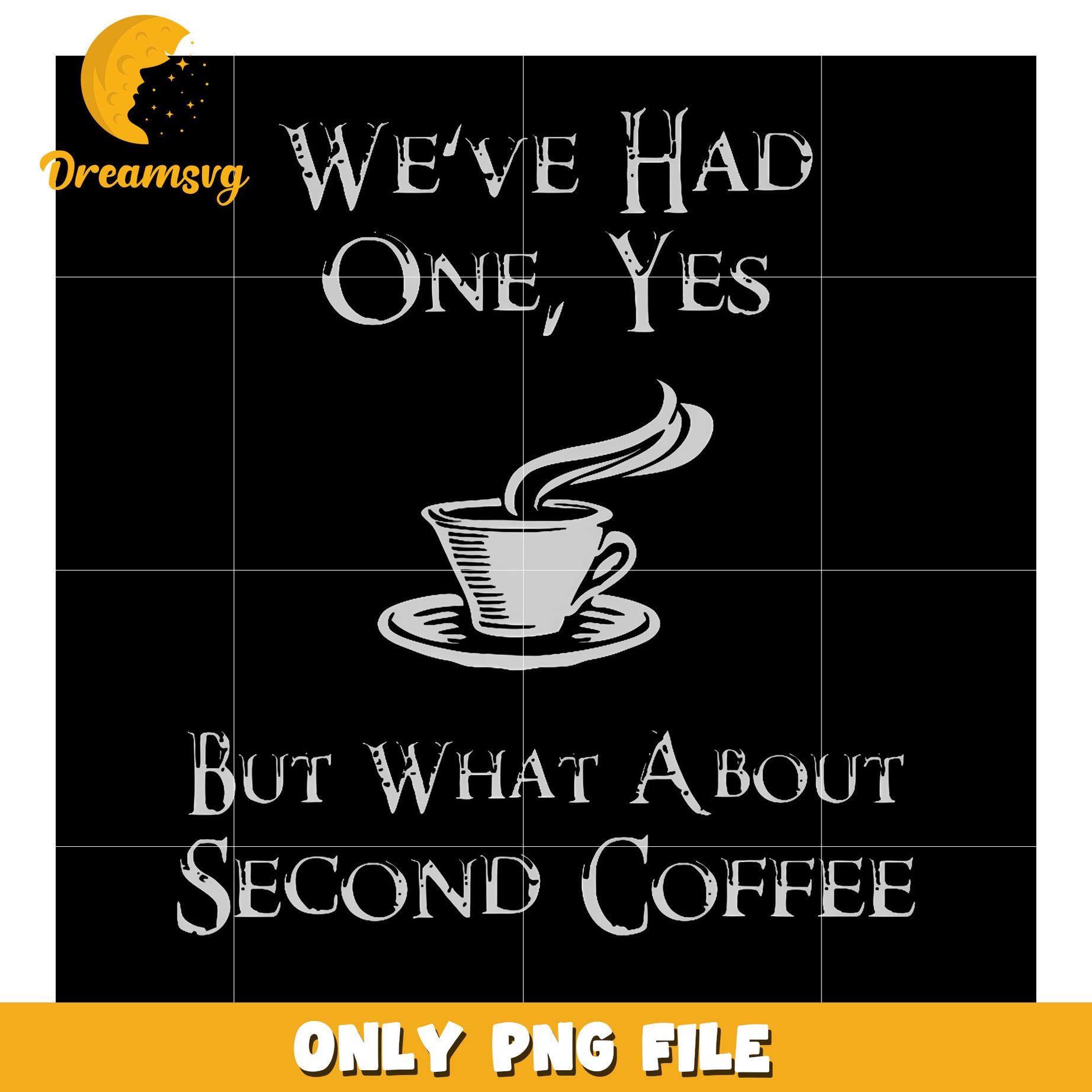 What About 2Nd Coffee png, trending memes png, funny nerdy png