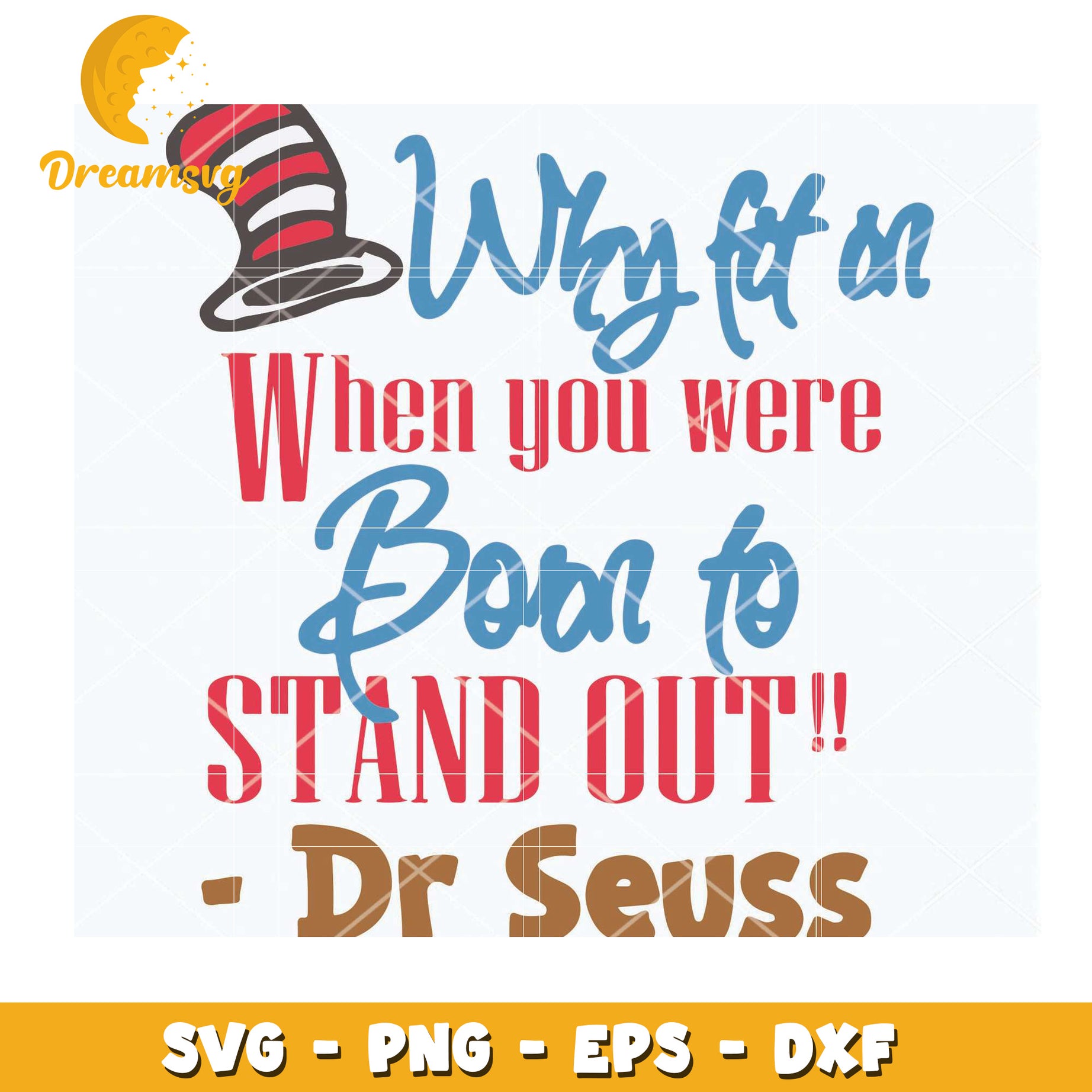 Why Fit In When You Were Born to Stand Out SVG Download