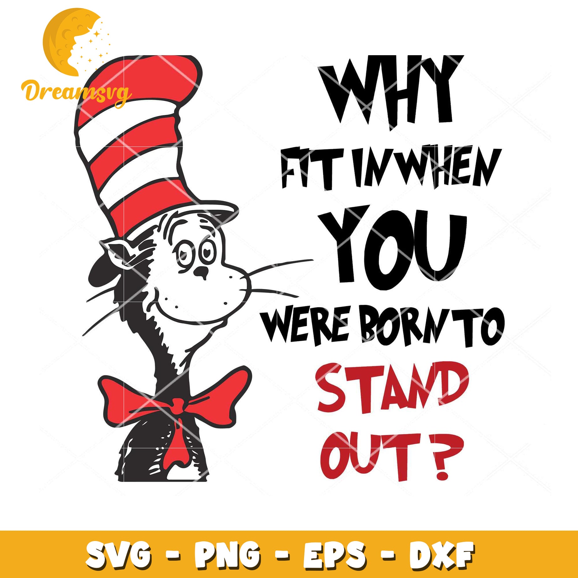 Why Fit In When You Were Born to Stand Out SVG Download Design