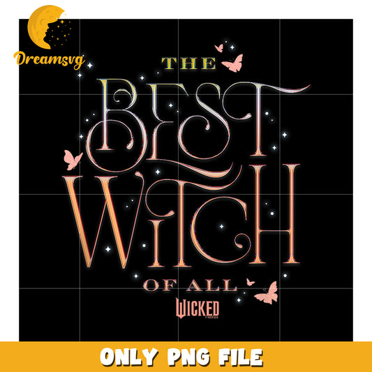 Wicked The Best Witch Of All png, wicked​ glinda png, wicked​ elphaba png