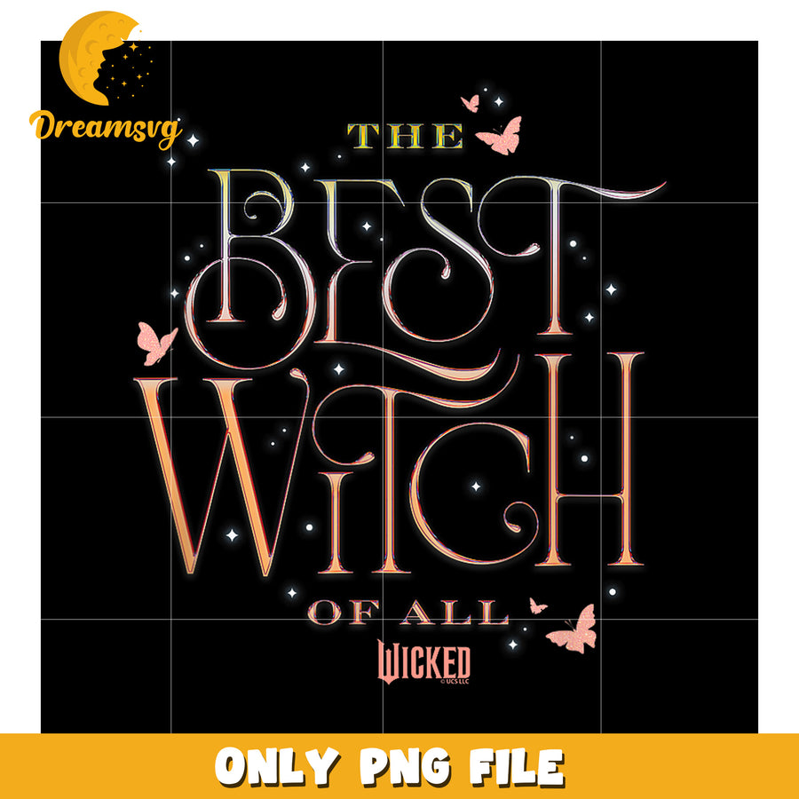 Wicked The Best Witch Of All png, wicked​ glinda png, wicked​ elphaba png
