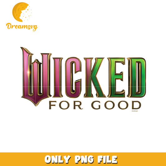 Wicked_ For Good Pink To Green png, wicked​ png, wicked​ movies png