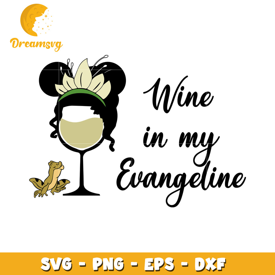 Wine in My Evangeline SVG Cut File