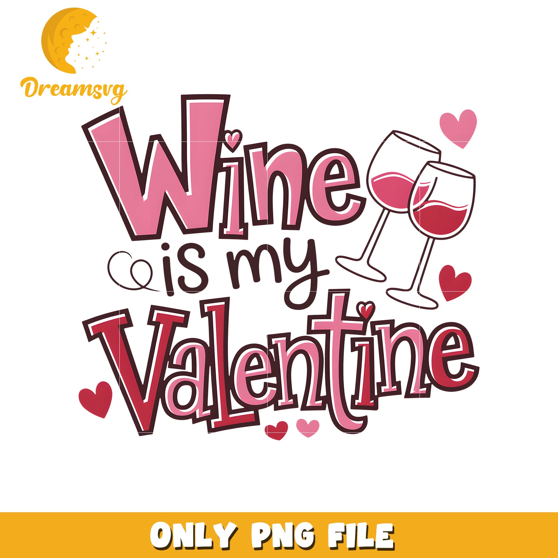 Wine is my valentine png, be my valentine png, valentine png