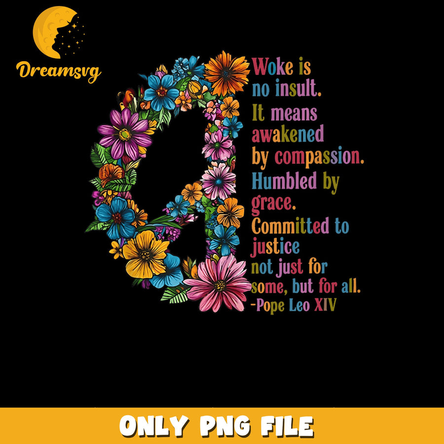 Woke Design PNG, Compassion Quote Art, Floral