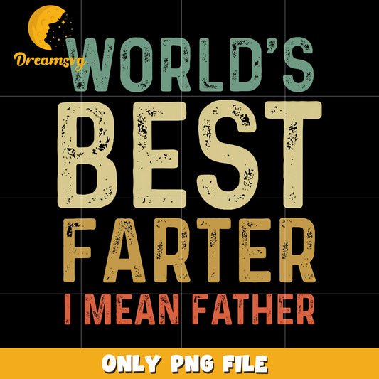 World best father i mean father pn, best dad png, world’s best father png