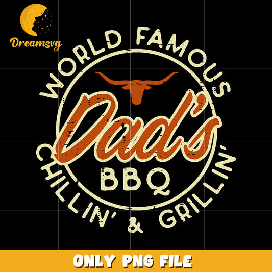 World famous dad bbq chillin and grillin png, bbq dad png, chillin and grillin png