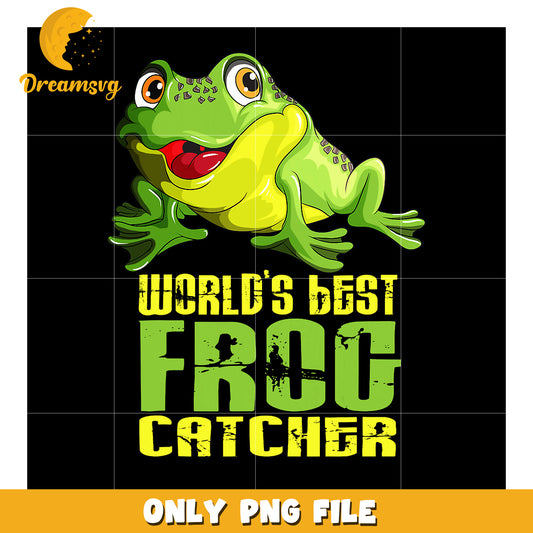 Worlds Best Frog Catcher PNG Design