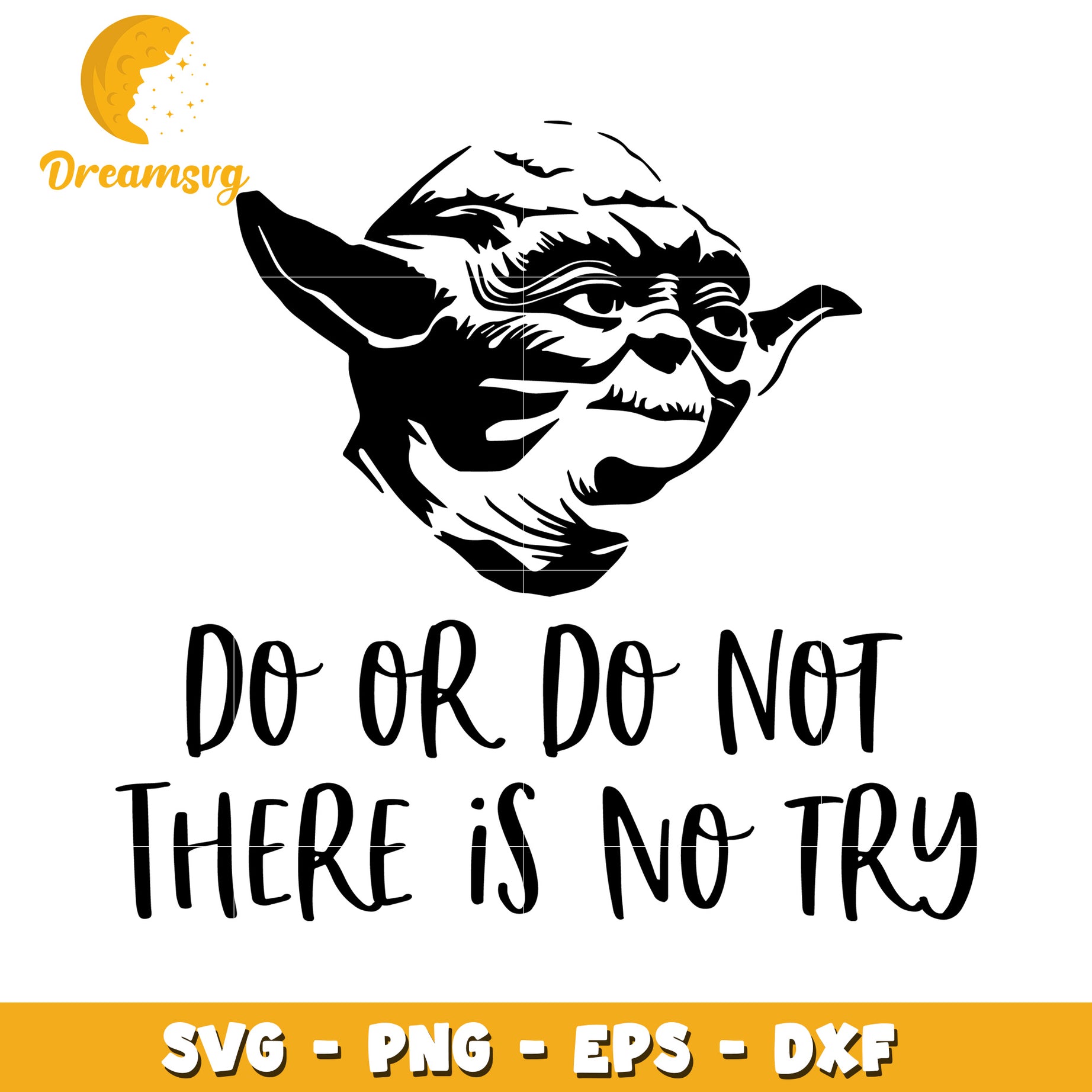 Yoda SVG PNG EPS DXF Do Or Do Not