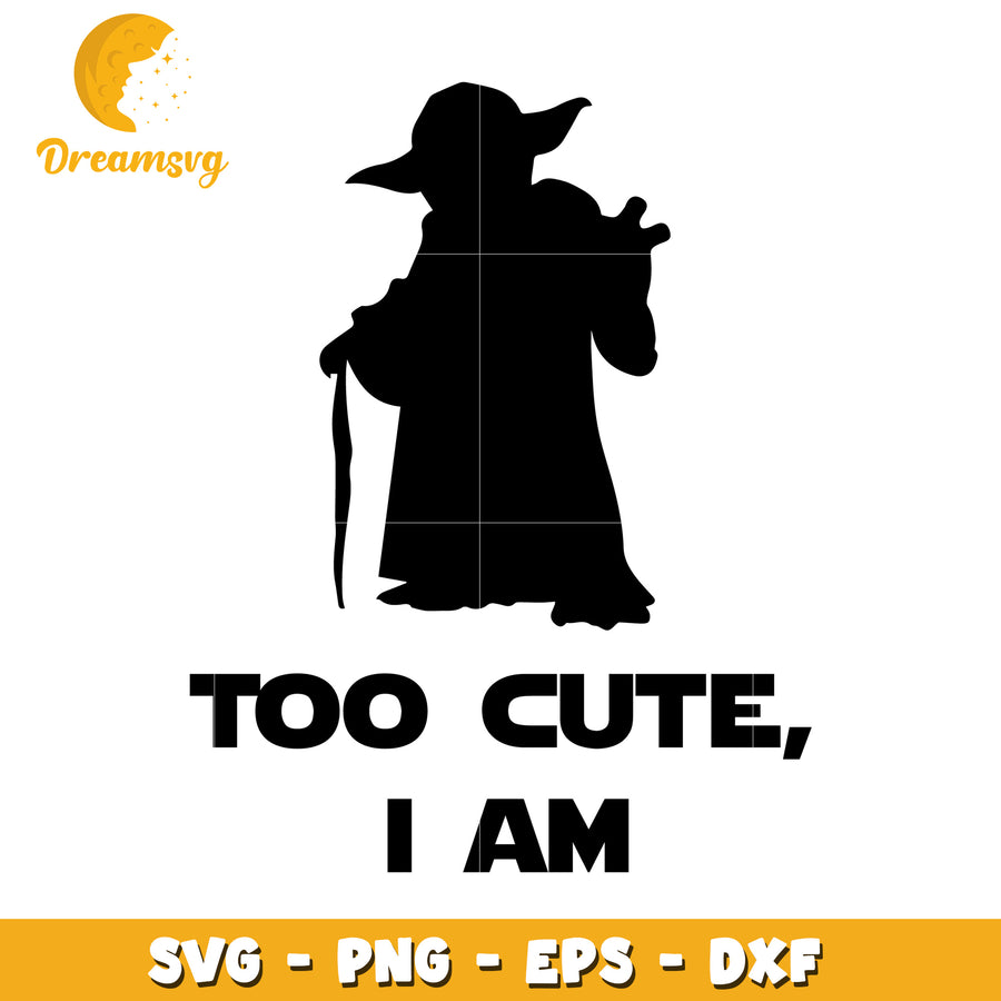 Yoda Too Cute SVG Cut File