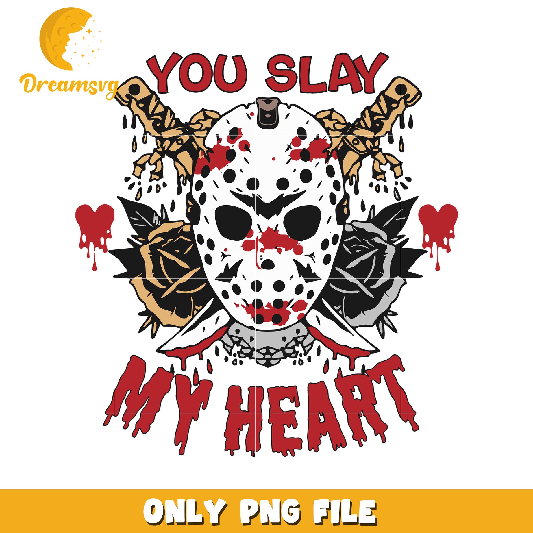 You Slay My Heart PNG Sublimation