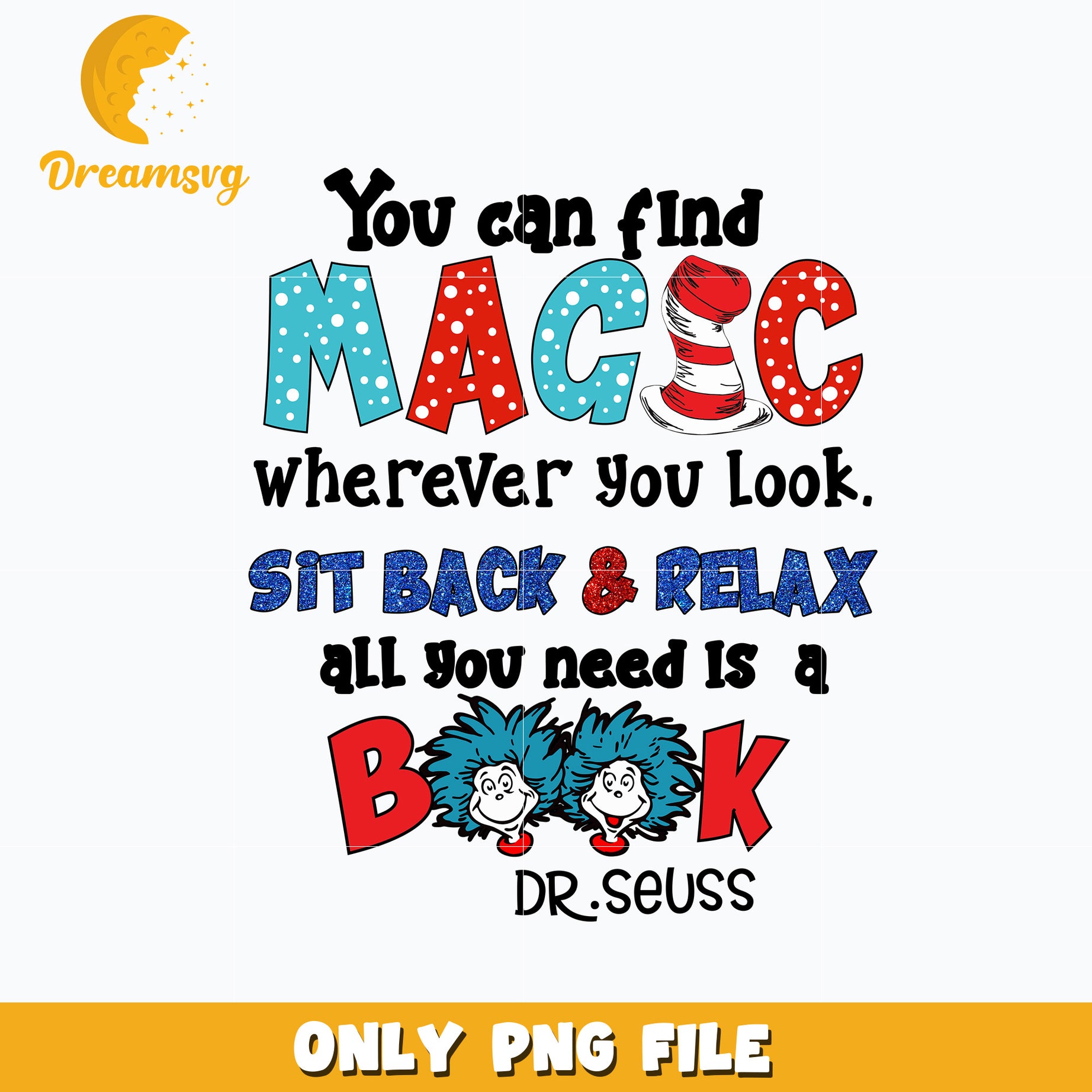 Dr seuss you can find magic png – DreamSVG Store