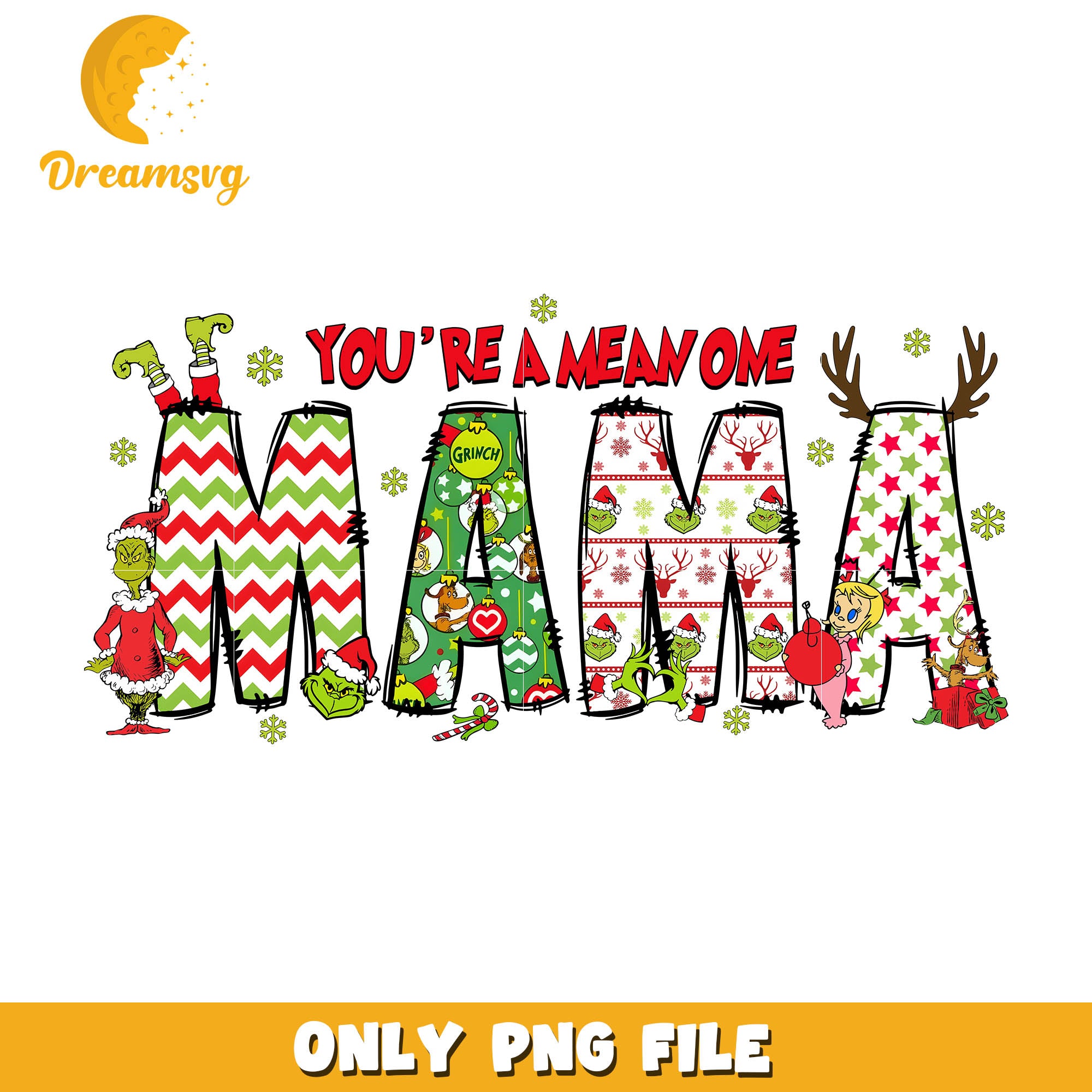 You're the mean one mama christmas png, christmas decorations png