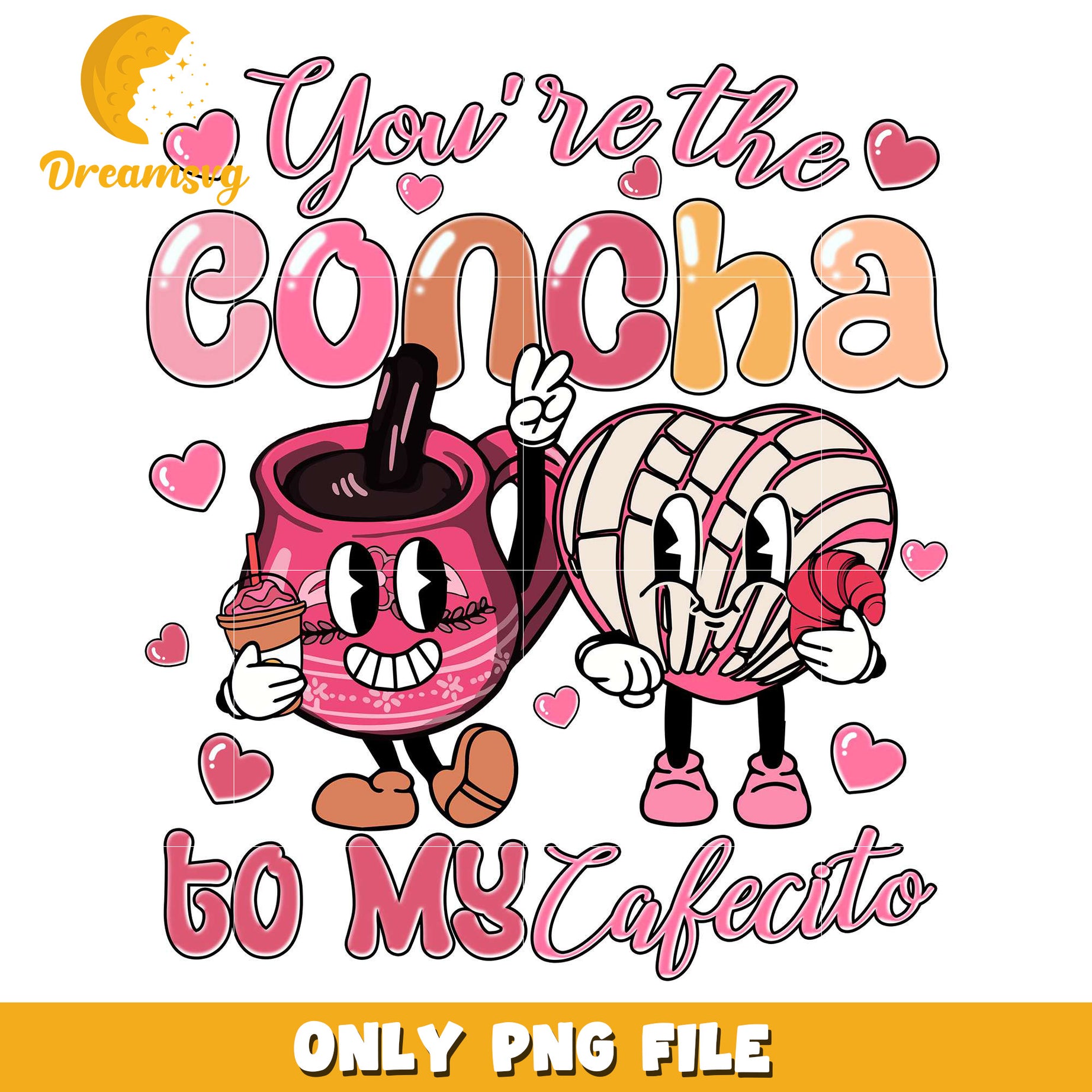 You're the Concha to my cafecito png, Mexican valentine's Day png