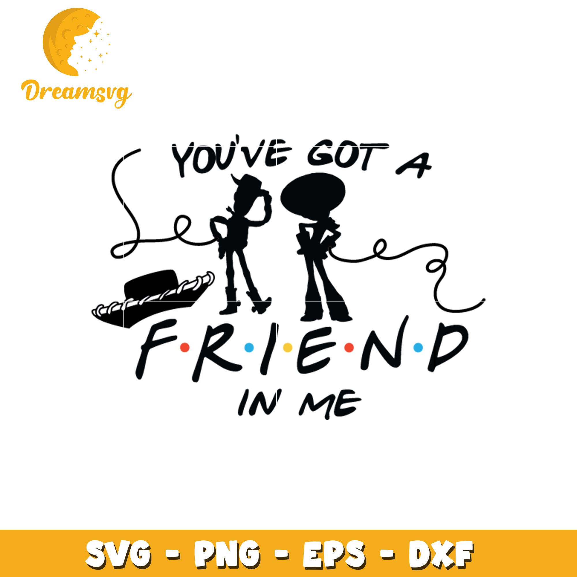 You've Got a Friend in Me SVG Design for Crafts and Decor – DreamSVG Store