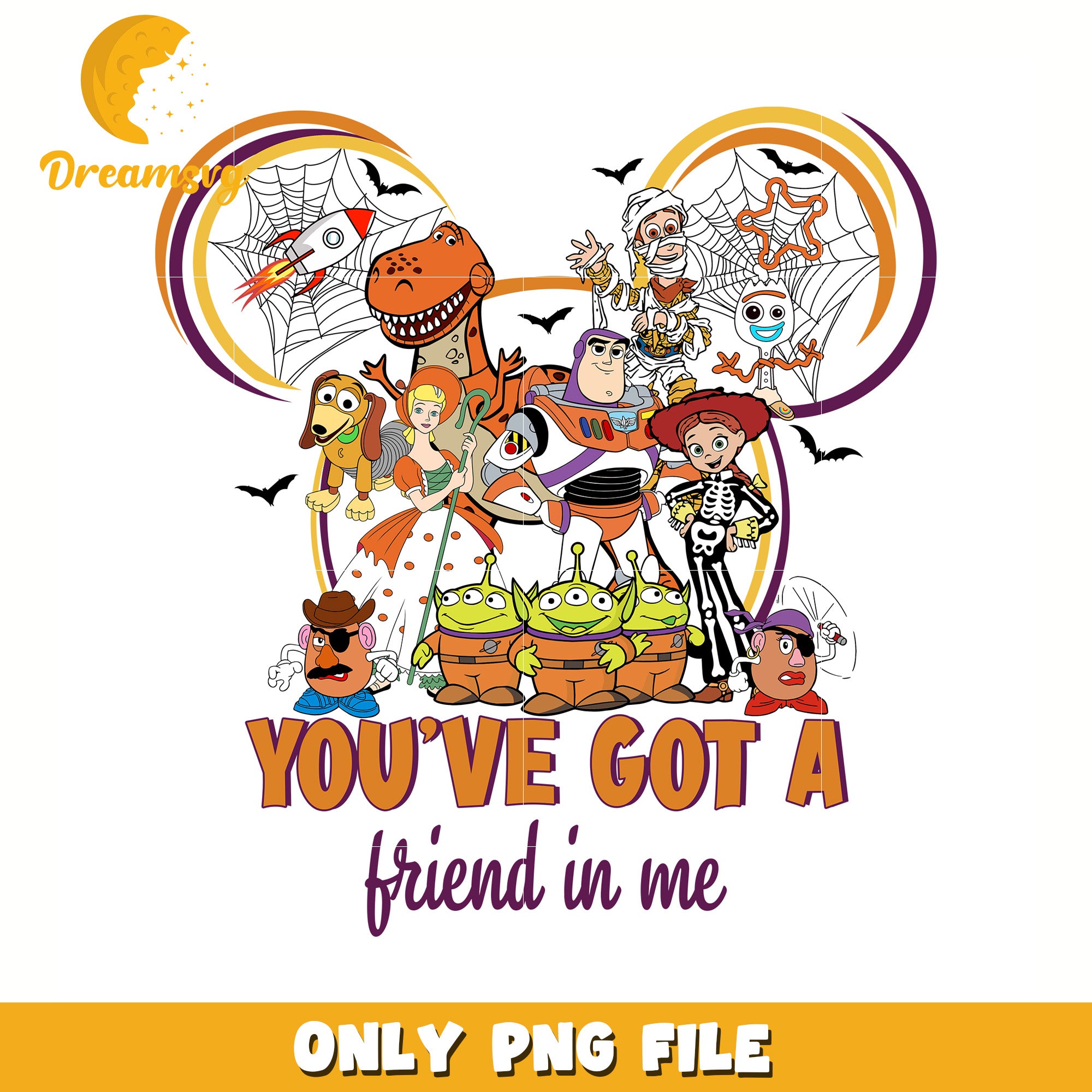 You've got a friend in me png, halloween times​ png, toy story png