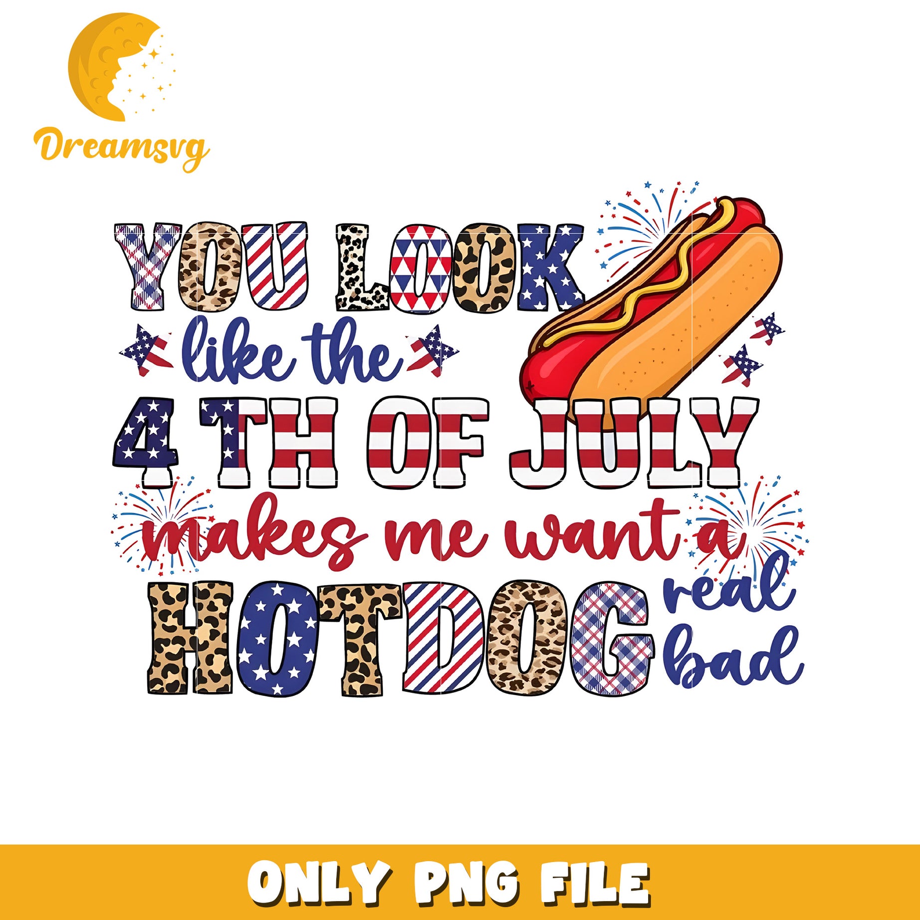 You look like the 4th of july funny hot dog design png, humorous design png