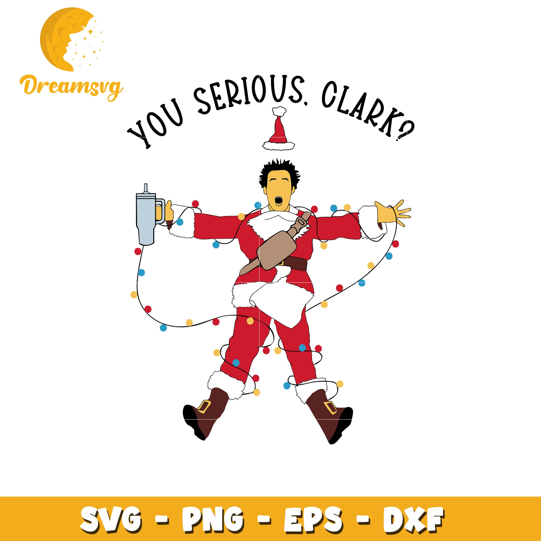 You serius clark santa claus svg, santa claus svg, christmas svg