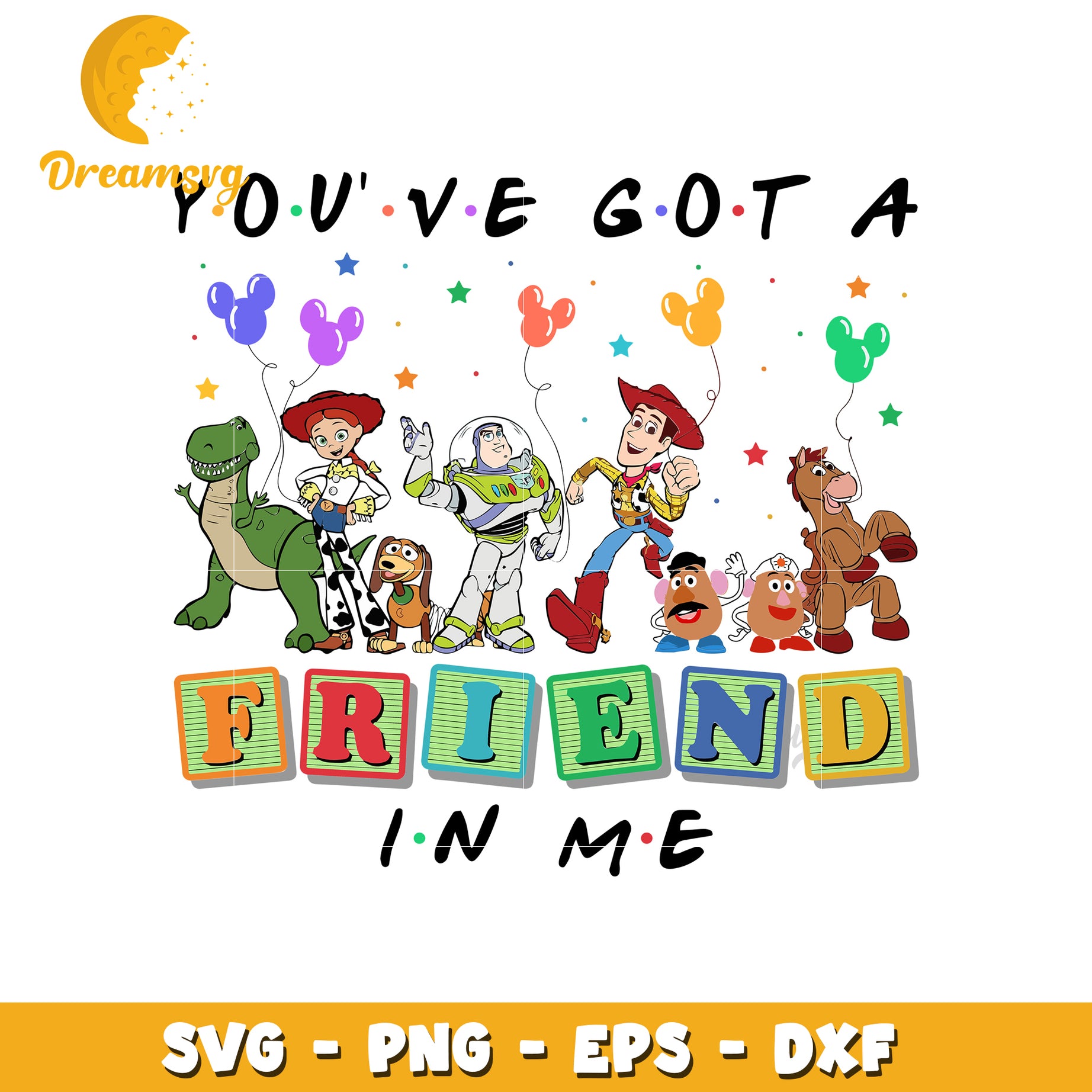 You ve got a friend in me svg, disney characters svg, disney world svg