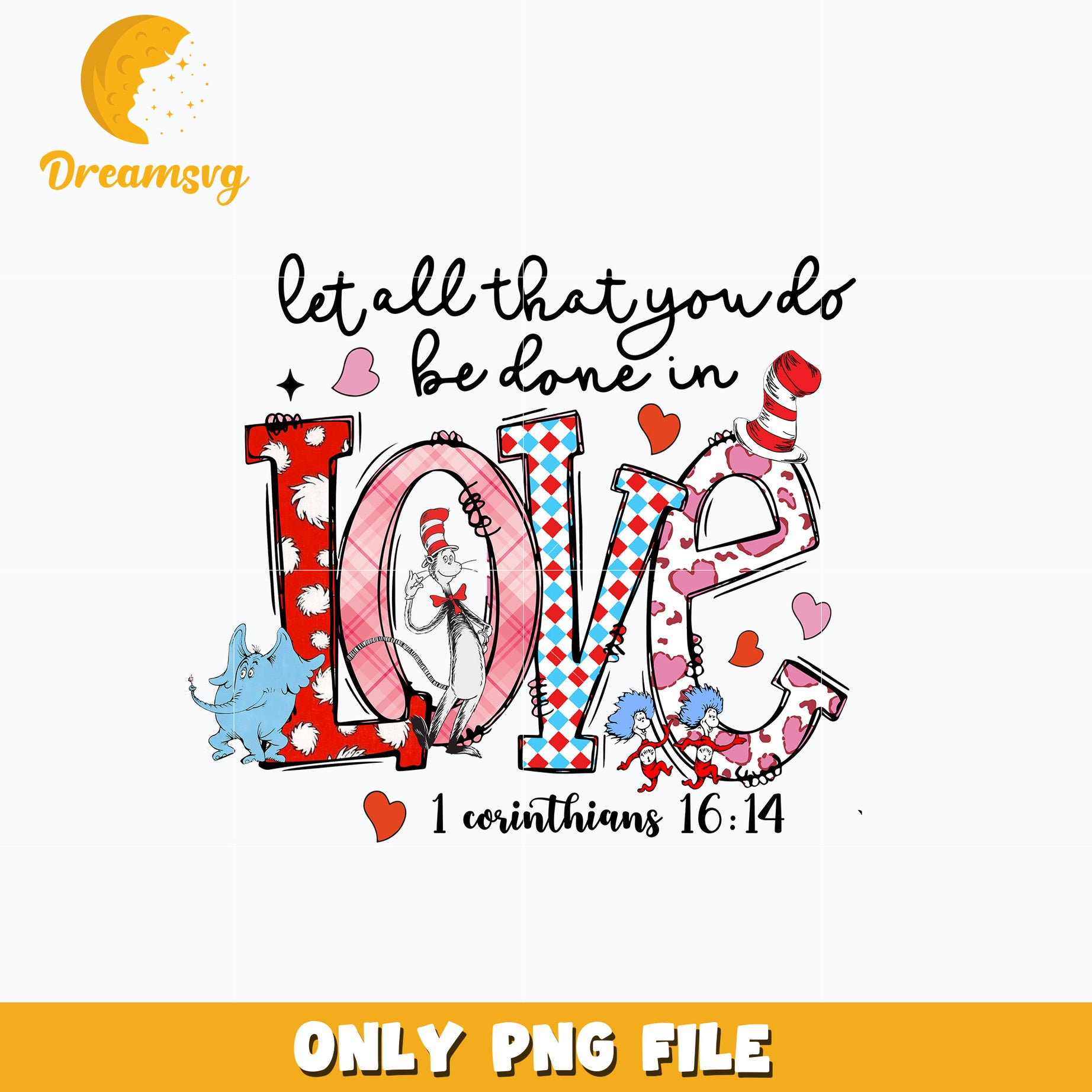 Dr Seuss be done in love png