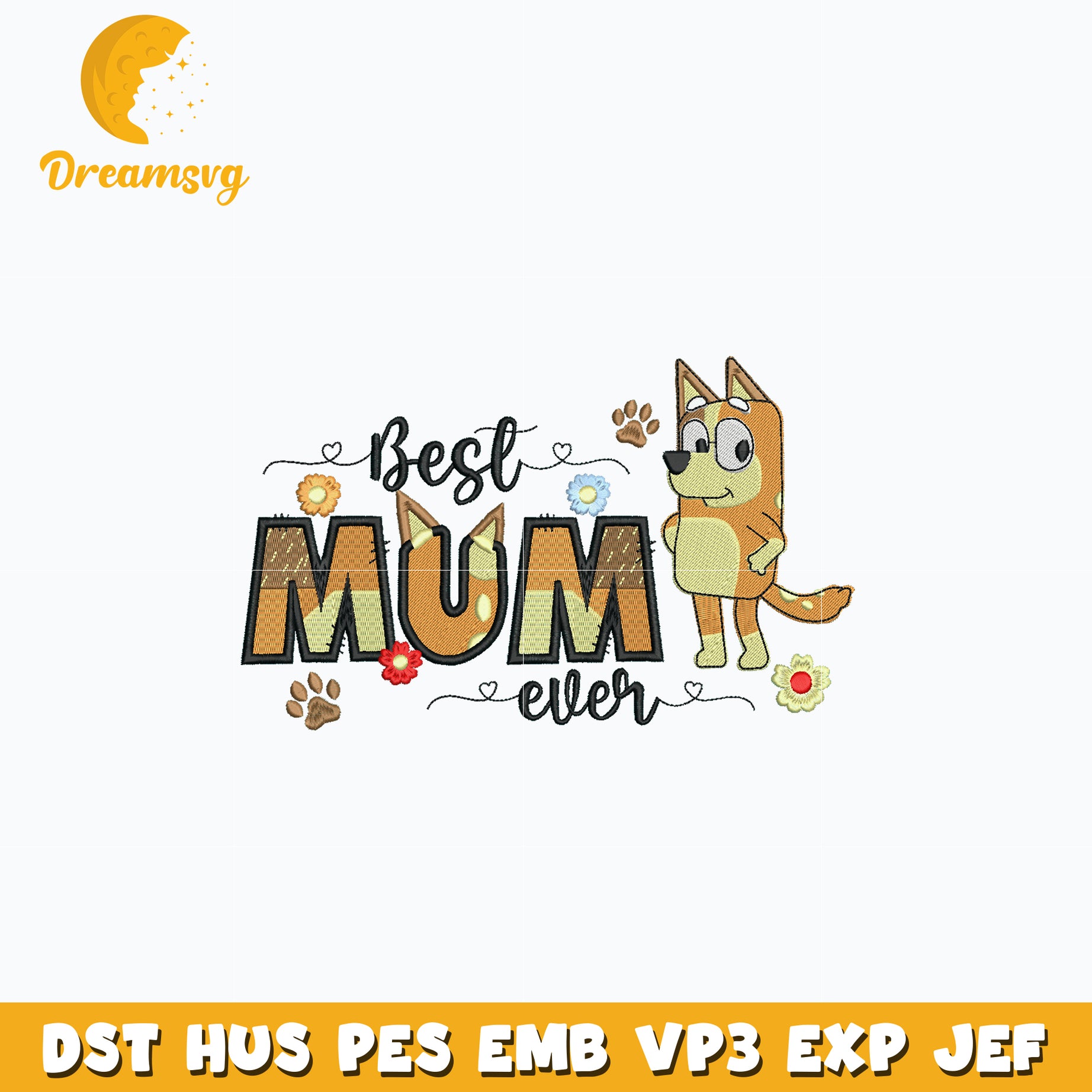 Best mum ever chilli heeler embroidery design