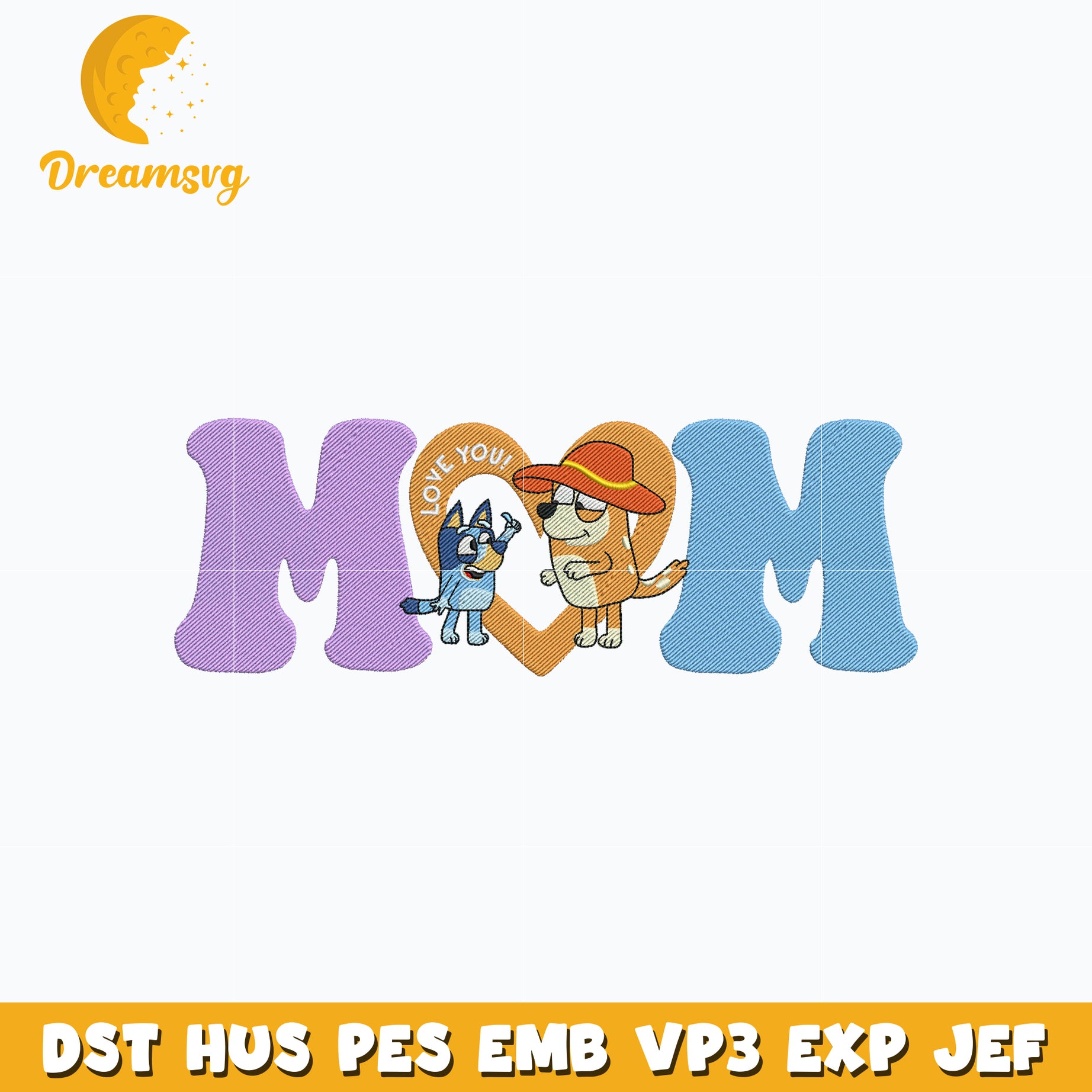 Bluey and mom love you embroidery design