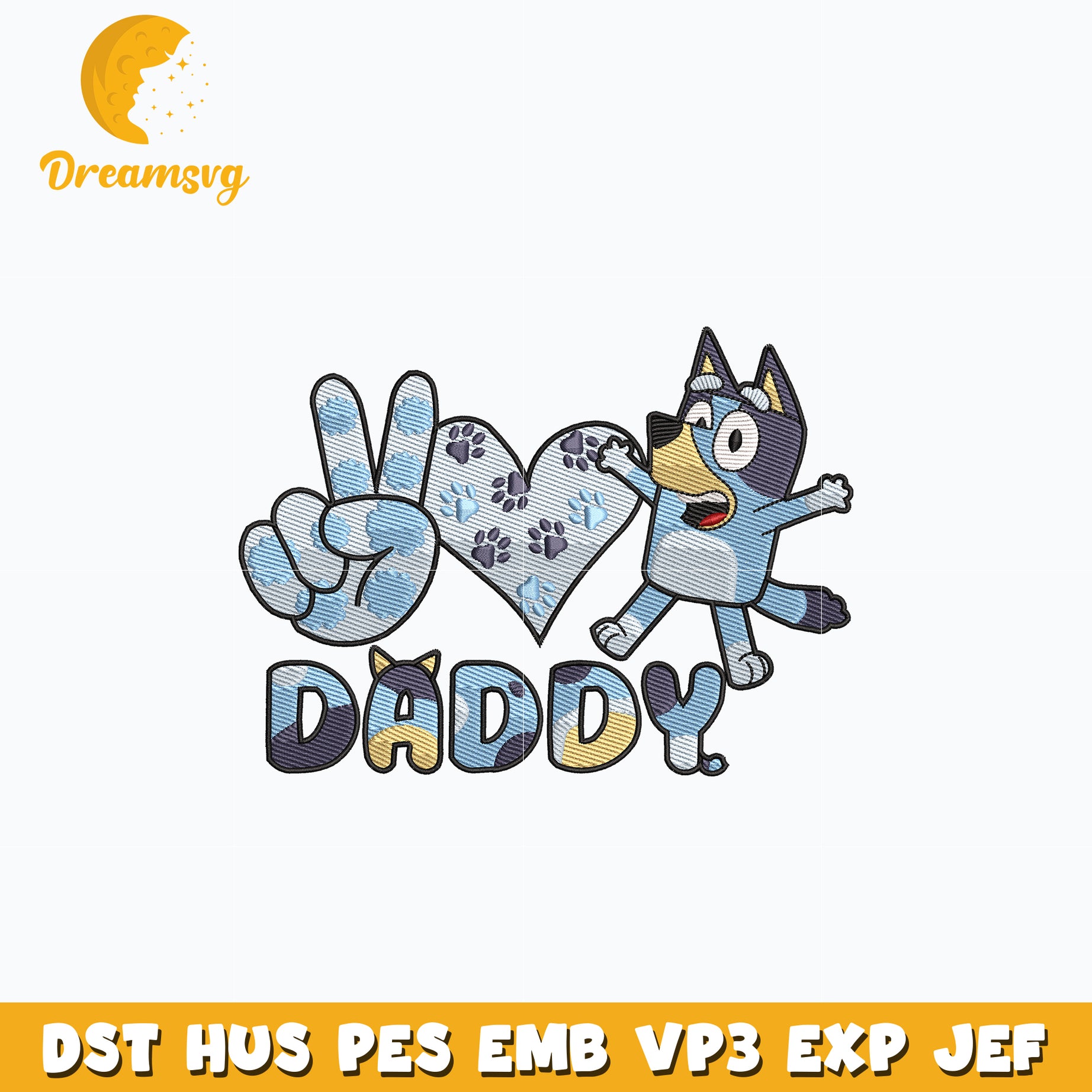 Bluey love daddy embroidery design