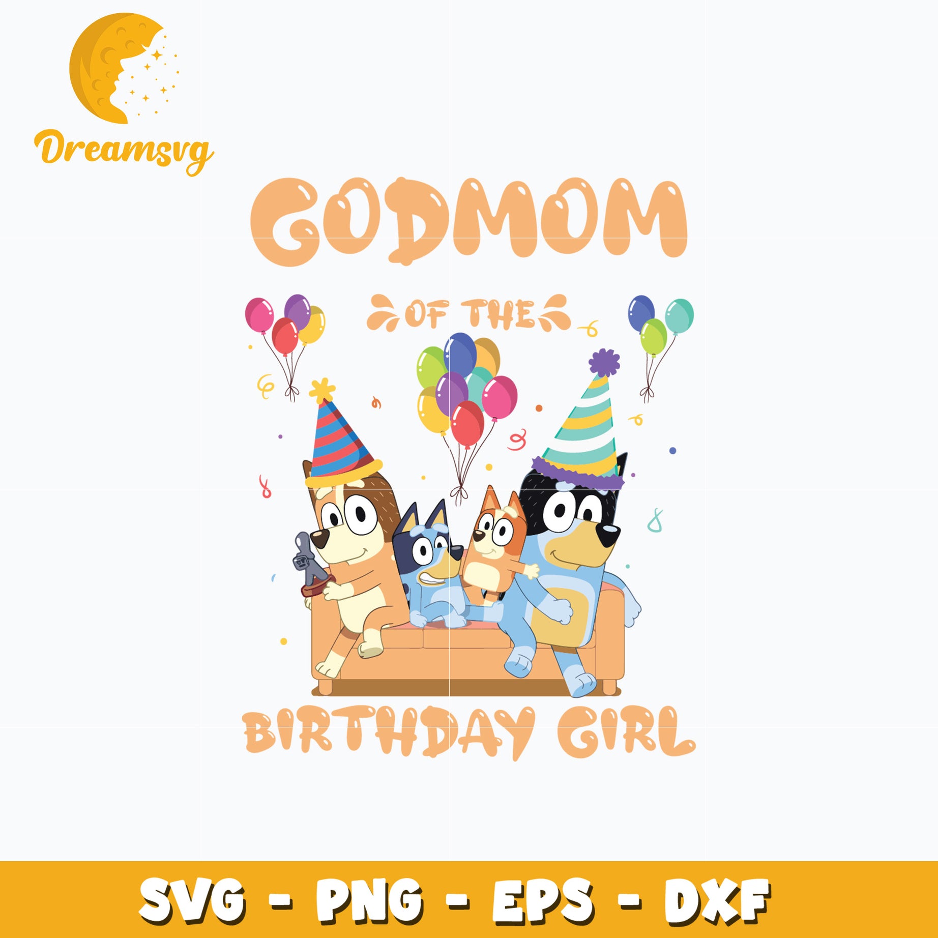 Bluey godmom of the birthday girl cartoon svg