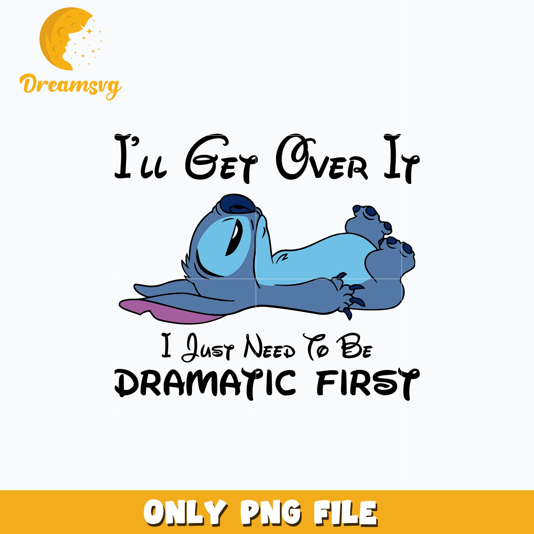 I’ll Get Over It Stitch png, digital download