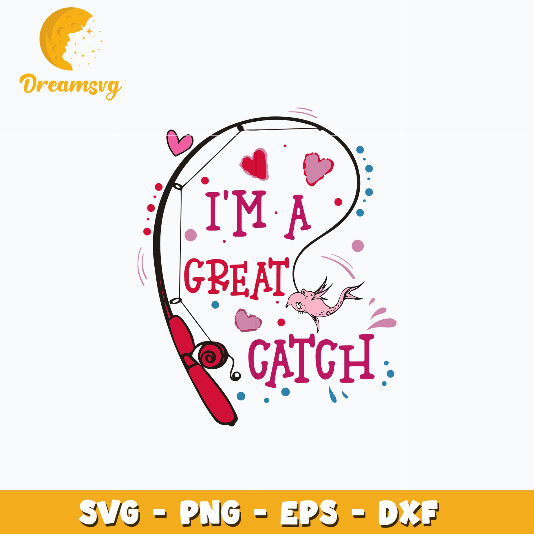 Dr Seuss im a great catch svg