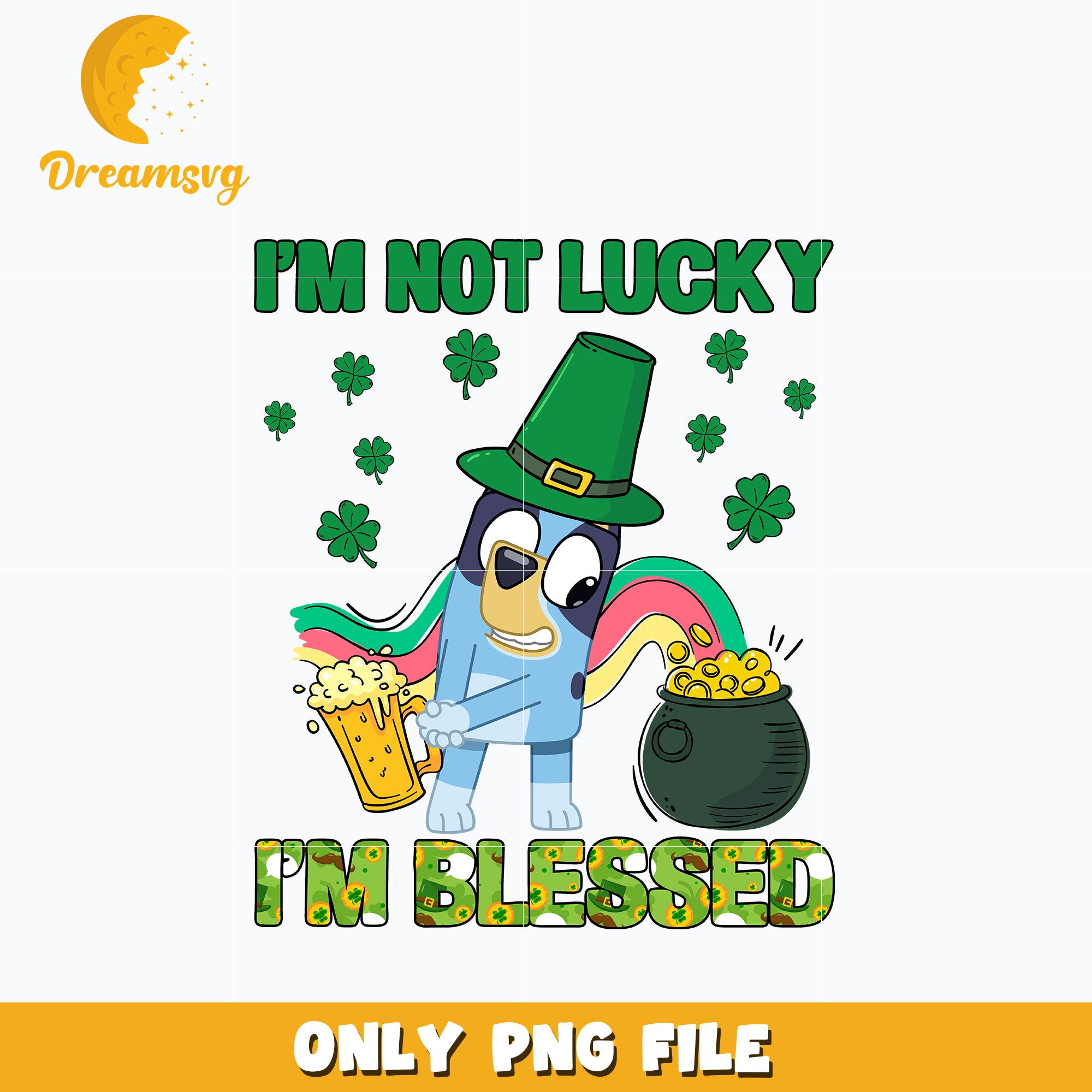 It's the luck of the irish St. patrick's day Png – DreamSVG Store