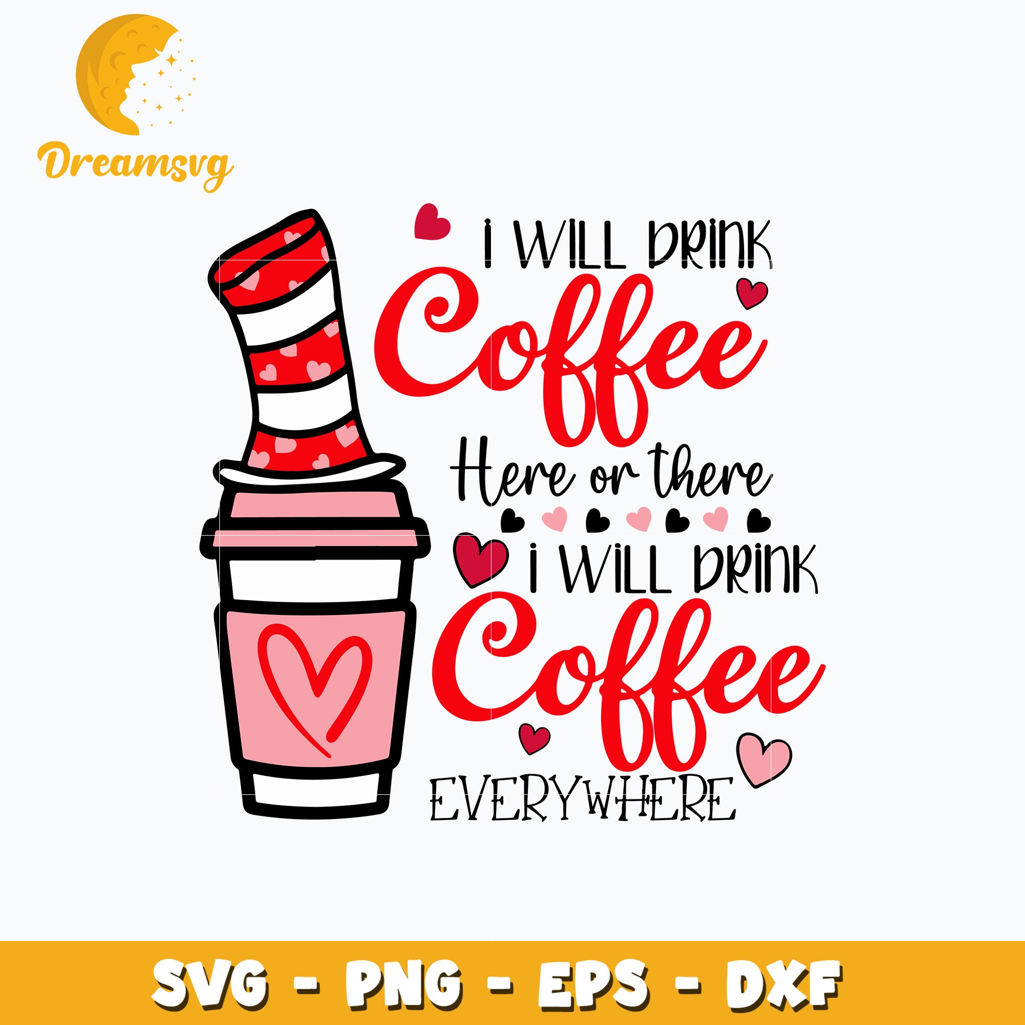 Dr Seuss I will drink coffee svg