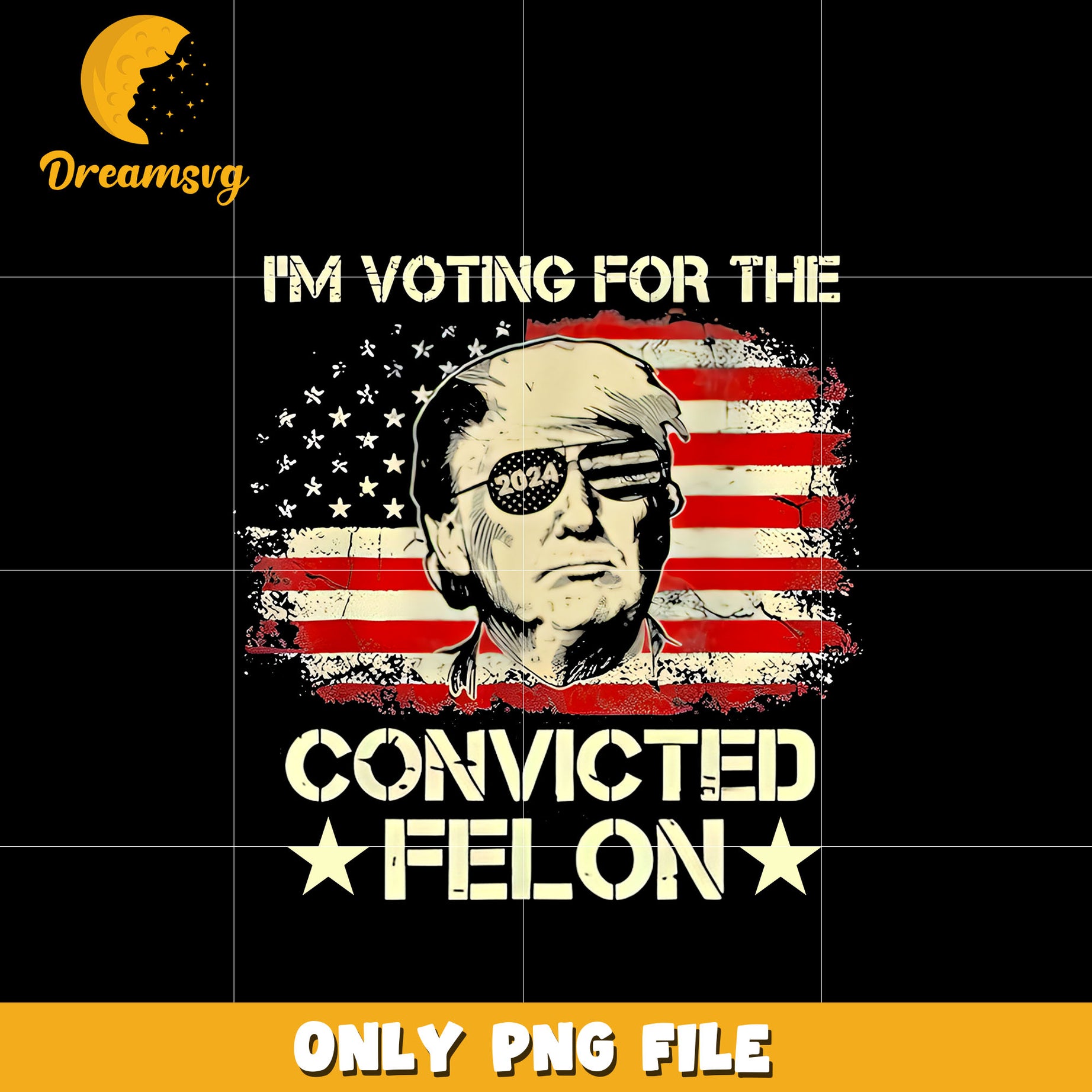 I'm Voting For The Convicted Felon Trump Png