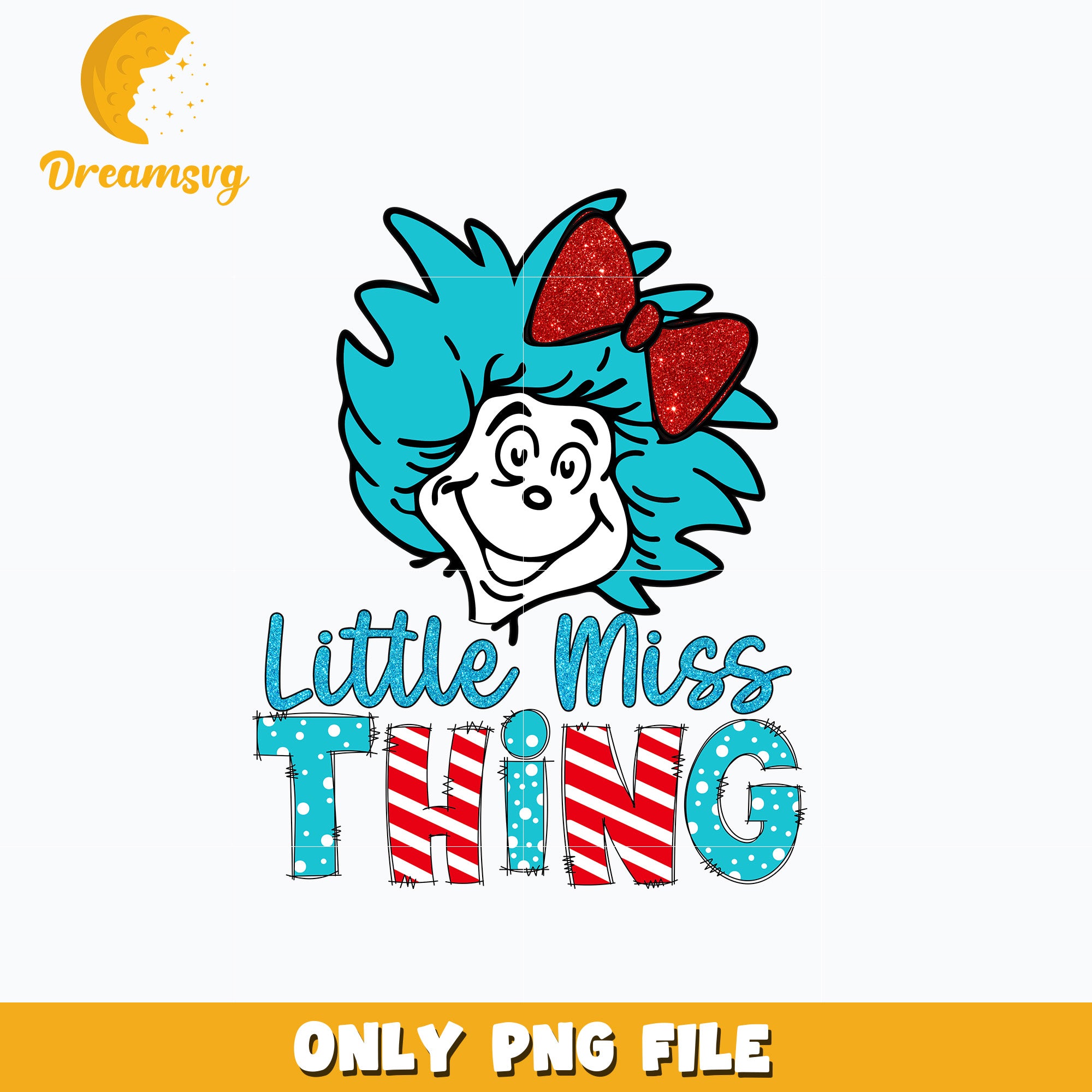 Dr Seuss little miss thing Png DreamSVG Store
