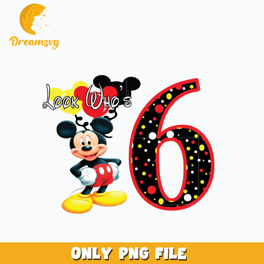 Look who's 6th Mickey mouse Png