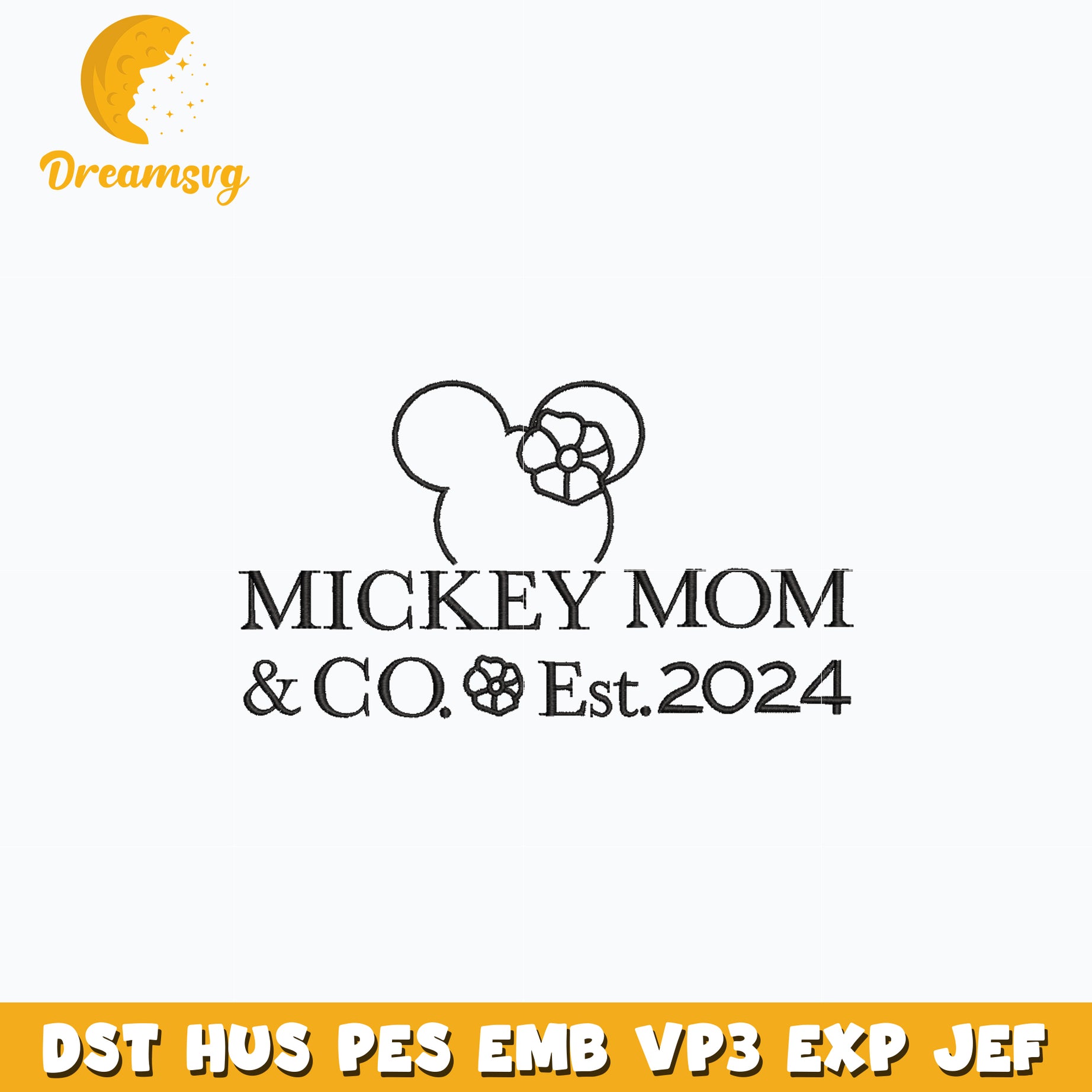 Mickey mom and co est 2024 embroidery design