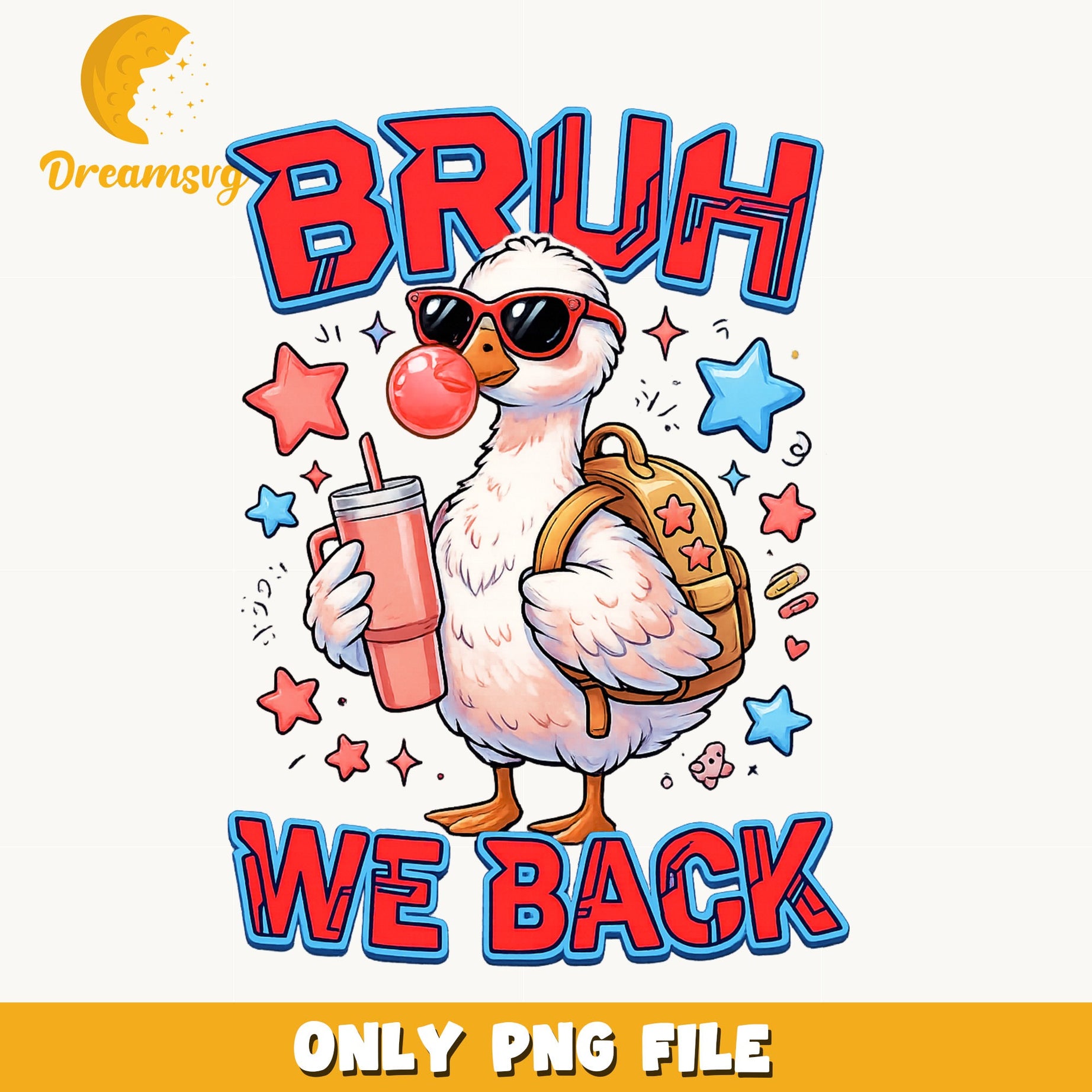 Bruh We Back Duck PNG, Back To School PNG, Funny Duck PNG