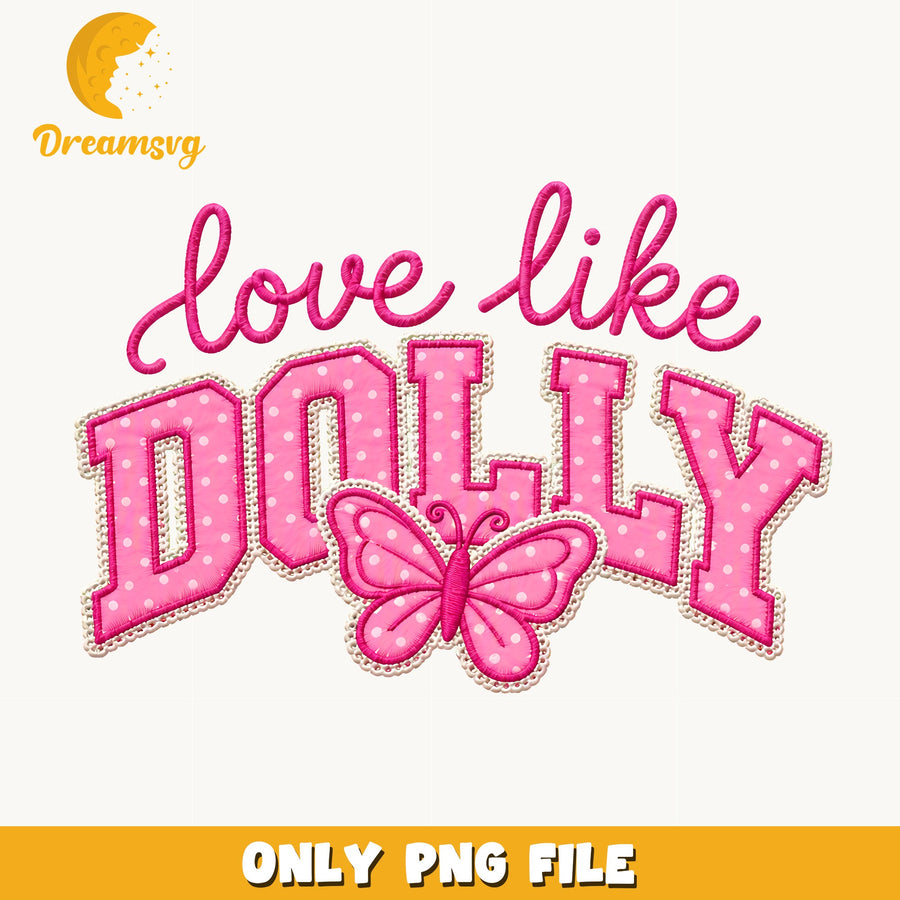 Love Like Dolly, Hot Pink Butterfly Polka Dot, Typography PNG
