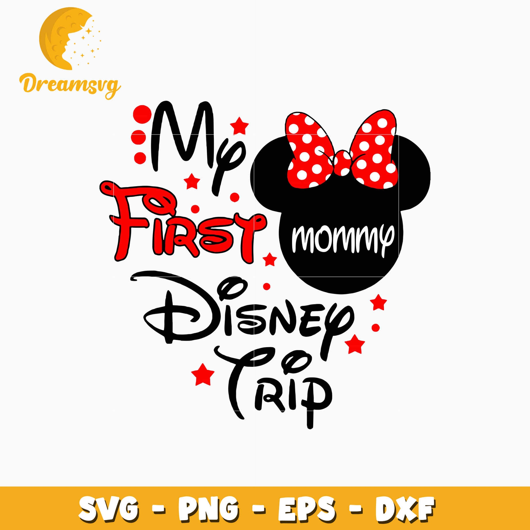 Minnie Mommy My First Disney Trip Svg DreamSVG Store Minnie mommy my first disney trip svg dreamsvg store