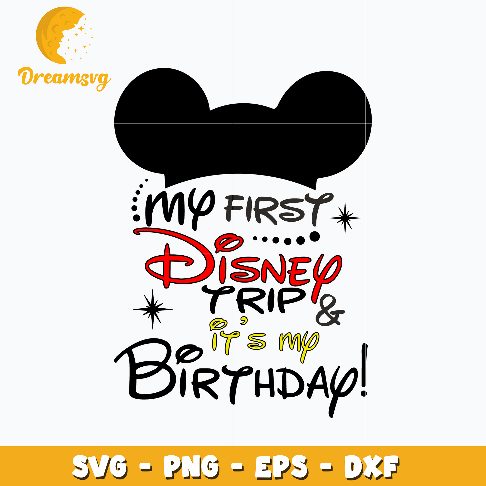 Mickey my first birthday trip disney svg