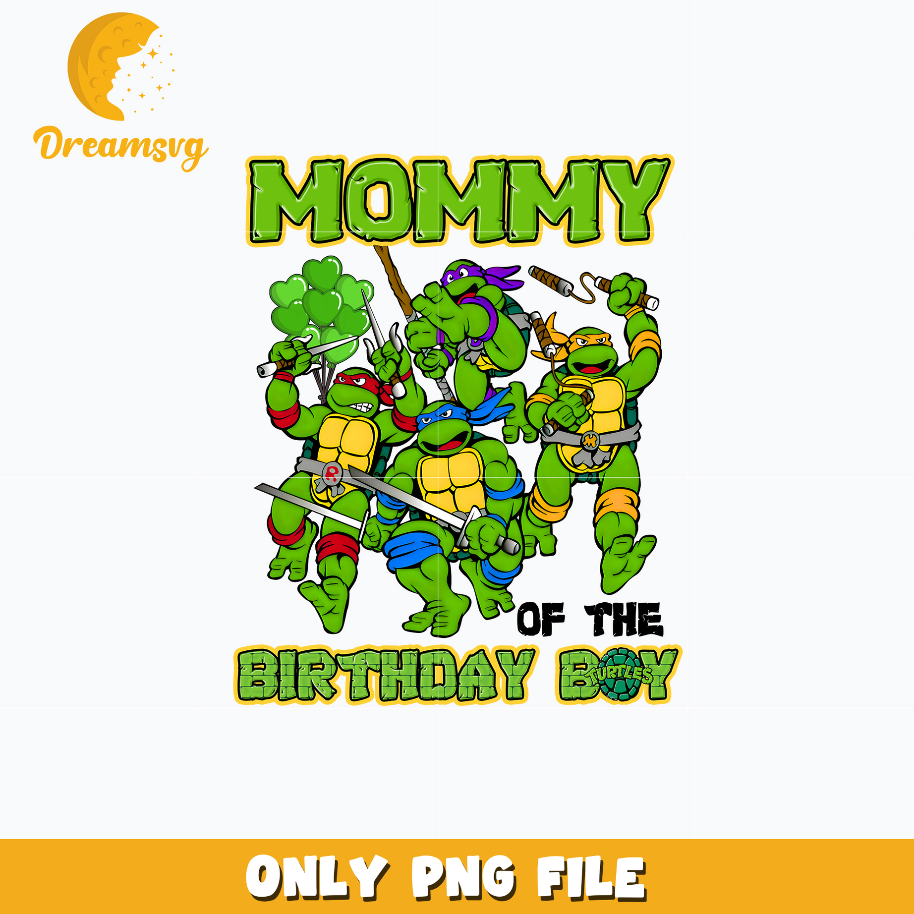 Ninja Turtles mommy of the birthday boy png