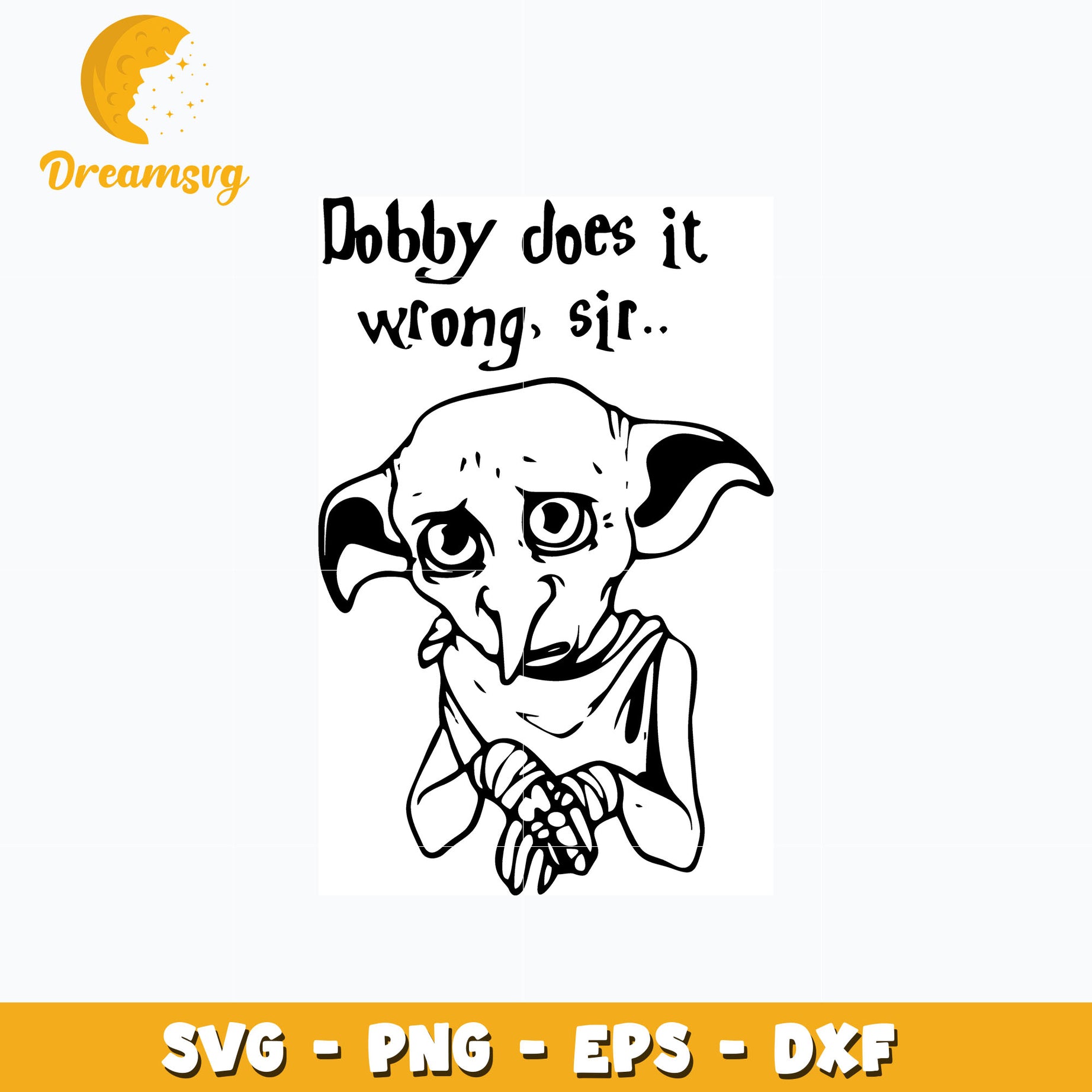 Dobby does it wrong sir svg, anime svg, Harry Potter svg