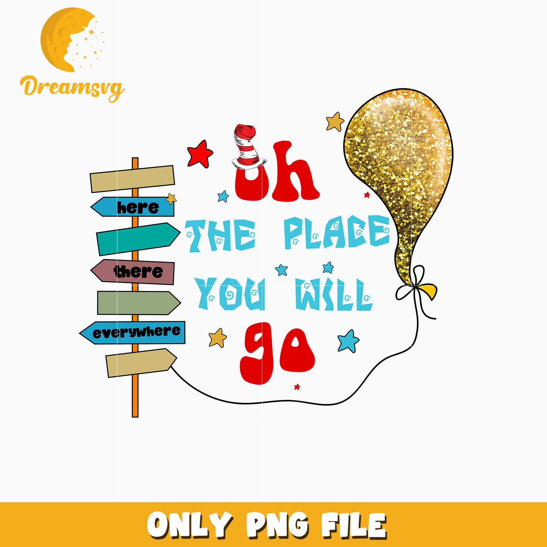 Dr seuss oh the places you will go png
