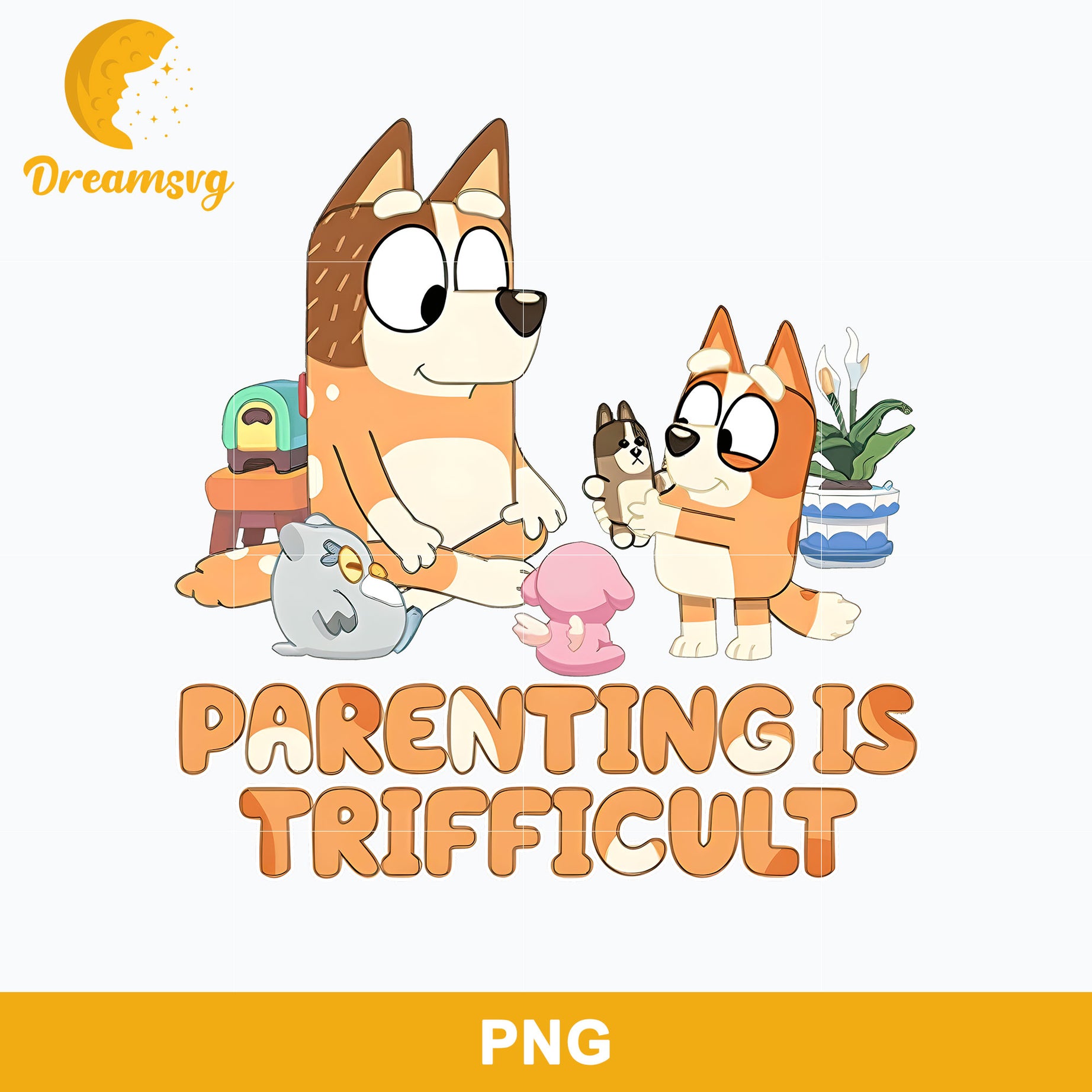 Parnting Is Trifficult Png, Chilli And Bingo Png, Bluey Mother's Day Png Digital File
