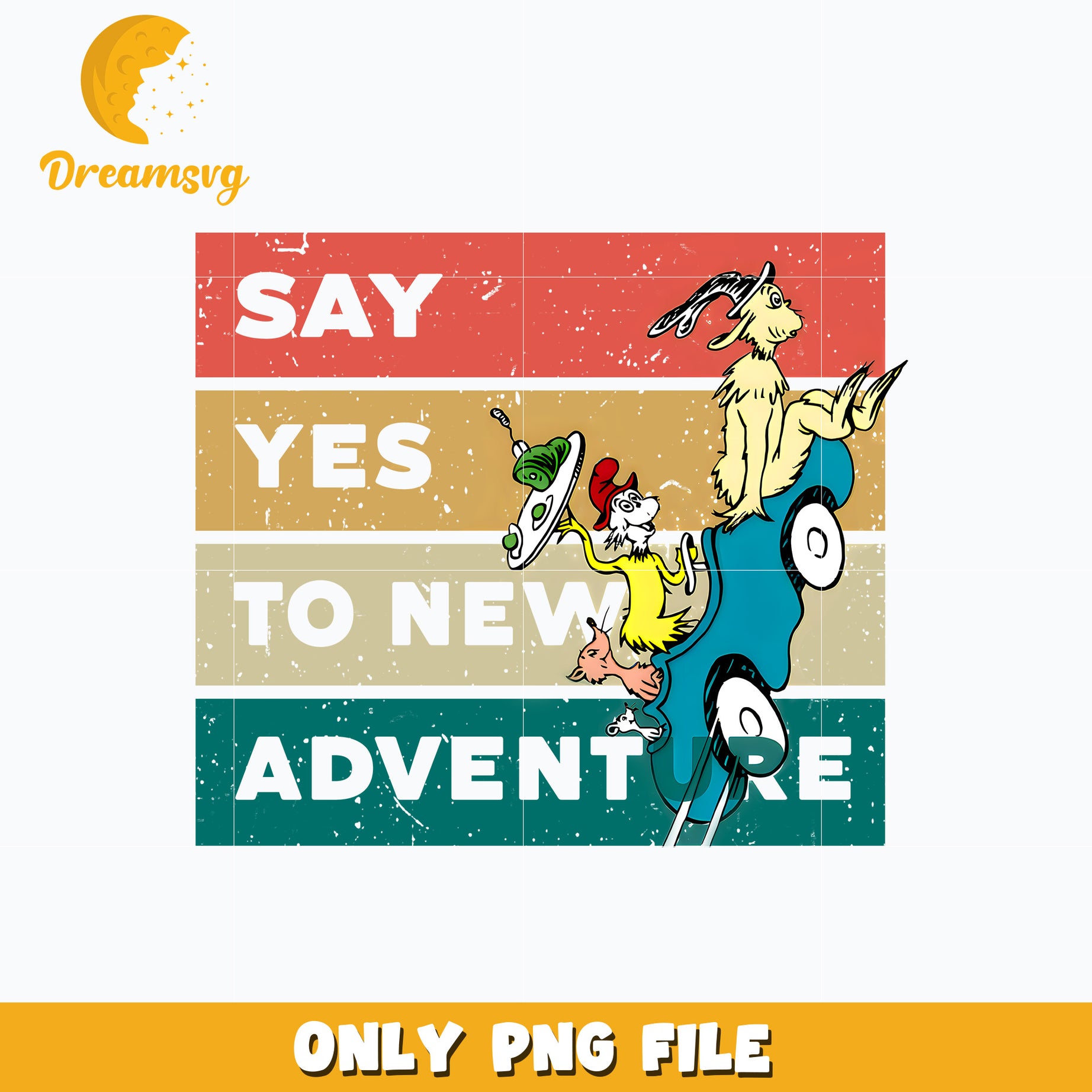 Dr seuss say yes to new adventure png