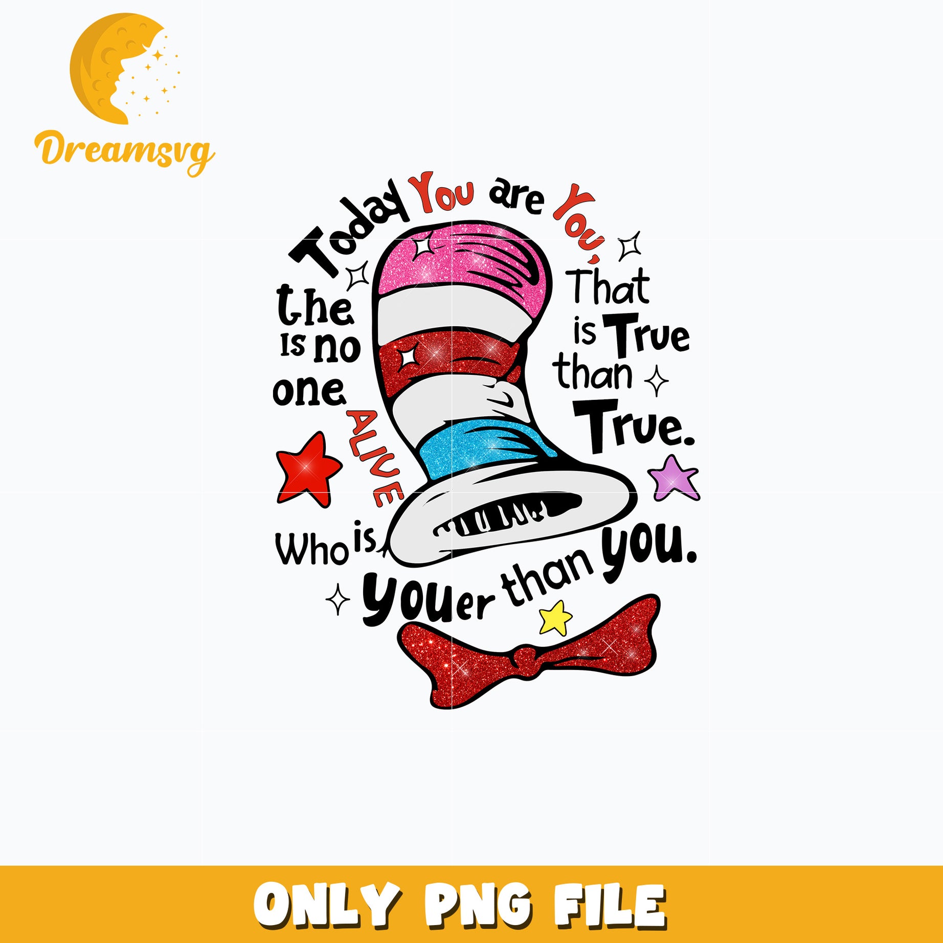 Dr Seuss today you are you png