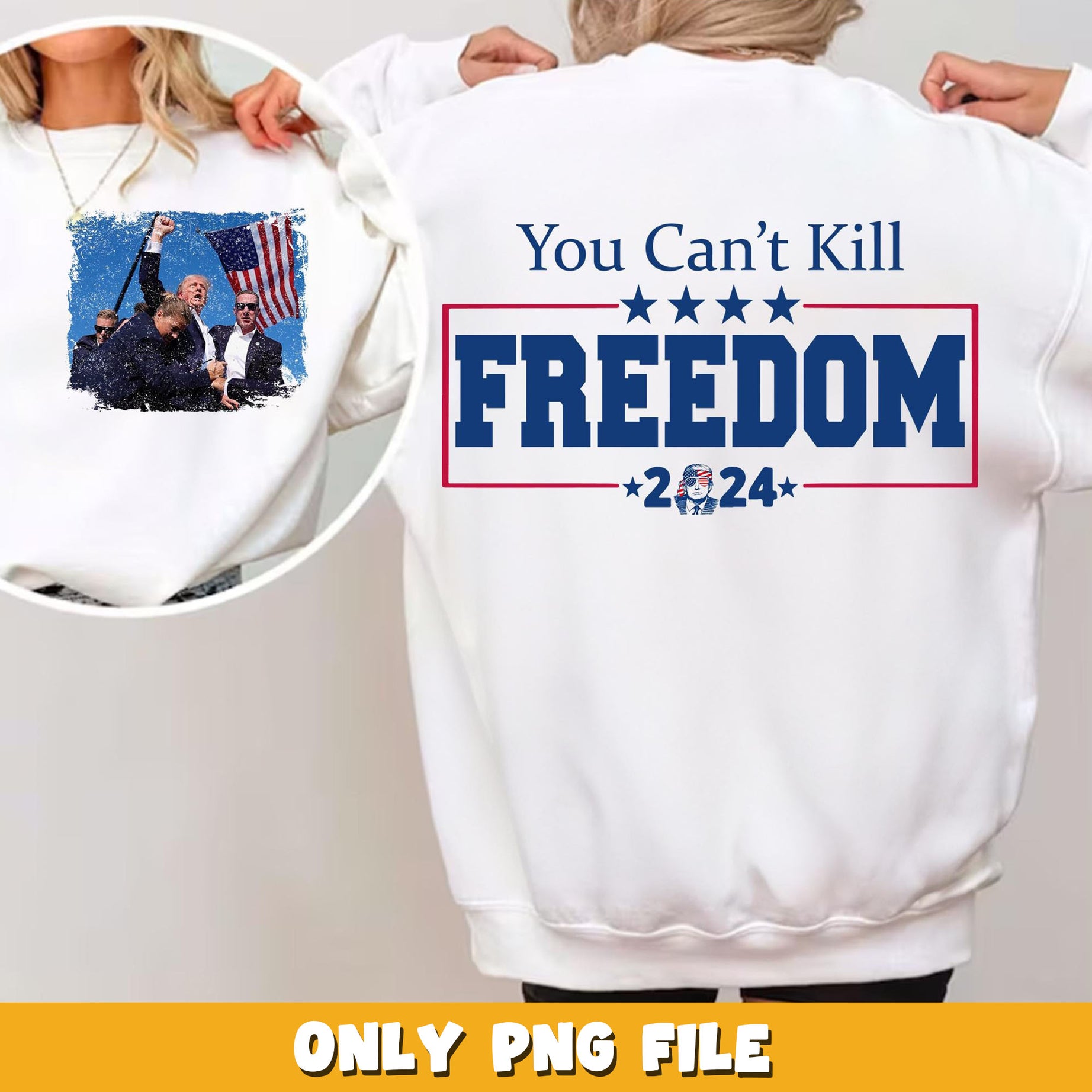 You cant kill freedom 2024 png, trump shot png